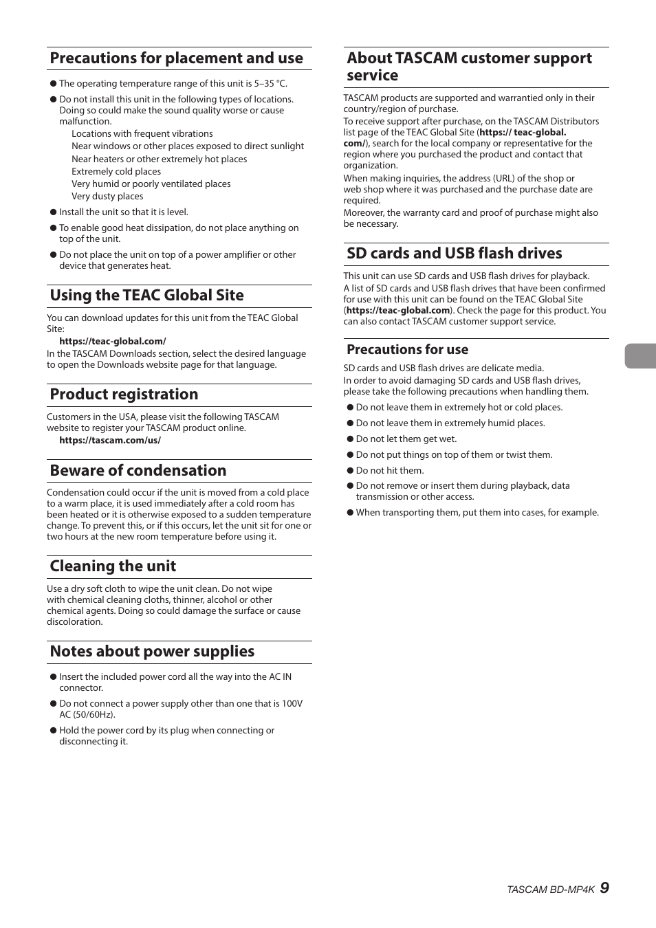 Precautions for placement and use, Using the teac global site, Product registration | Beware of condensation, Cleaning the unit, Notes about power supplies, About tascam customer support service, Sd cards and usb flash drives, Precautions for use | Tascam BD-MP4K Professional-Grade 4K UHD Blu-ray Player User Manual | Page 9 / 260