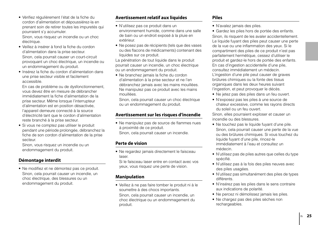 Démontage interdit, Avertissement relatif aux liquides, Avertissement sur les risques d’incendie | Perte de vision, Manipulation, Piles | Yamaha CD-S303 CD Player (Black) User Manual | Page 25 / 48