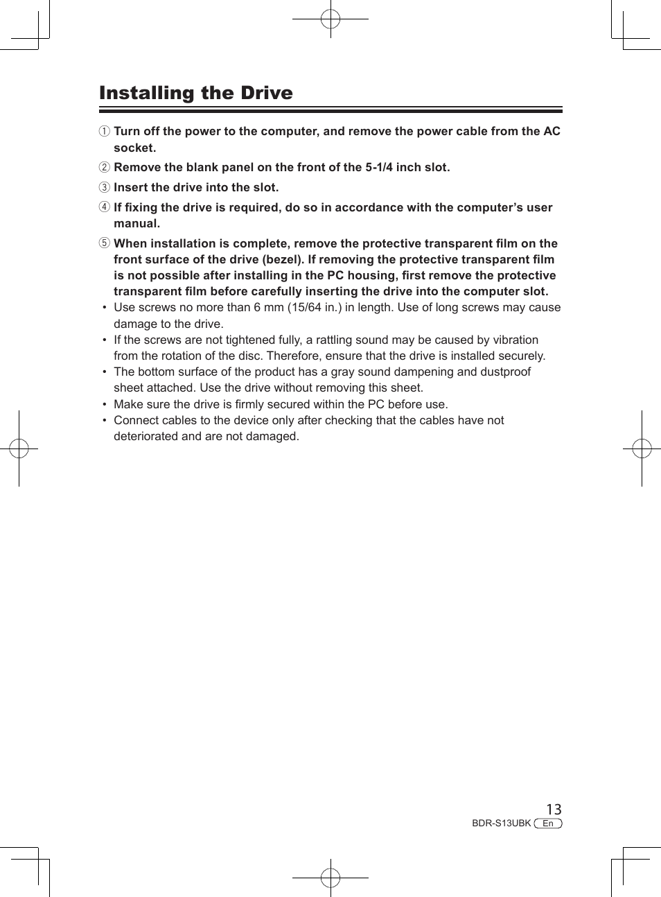 Installing the drive | Pioneer BDR-S13UBK Internal Blu-ray Writer with M-DISC Support User Manual | Page 13 / 48