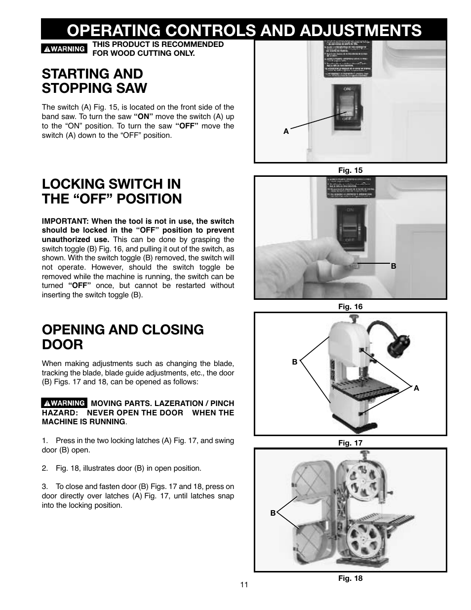 Operating controls and adjustments, Starting and stopping saw, Locking switch in the “off” position | Opening and closing door | Delta ShopMaster SM400 User Manual | Page 11 / 72