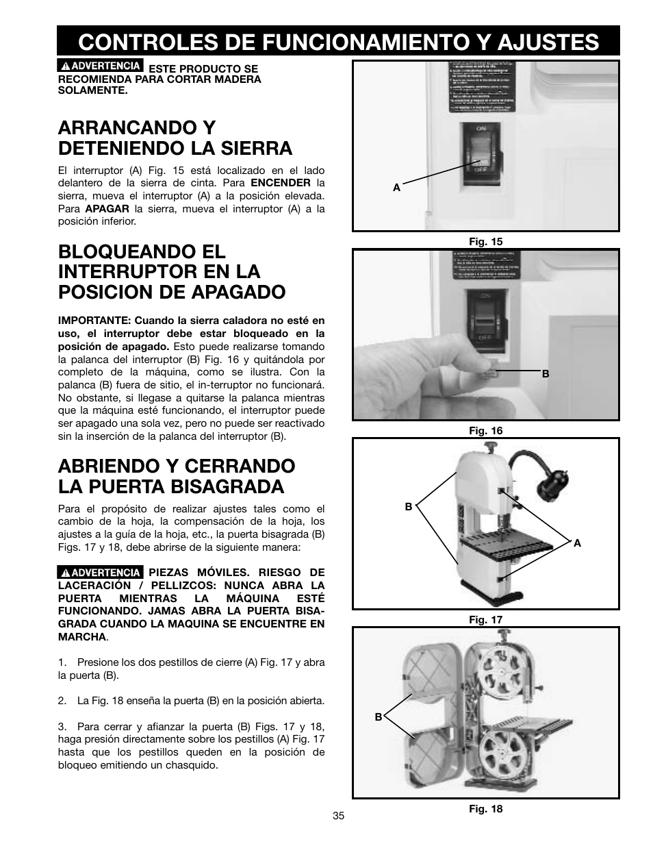 Controles de funcionamiento y ajustes, Arrancando y deteniendo la sierra, Abriendo y cerrando la puerta bisagrada | Delta ShopMaster SM400 User Manual | Page 35 / 72