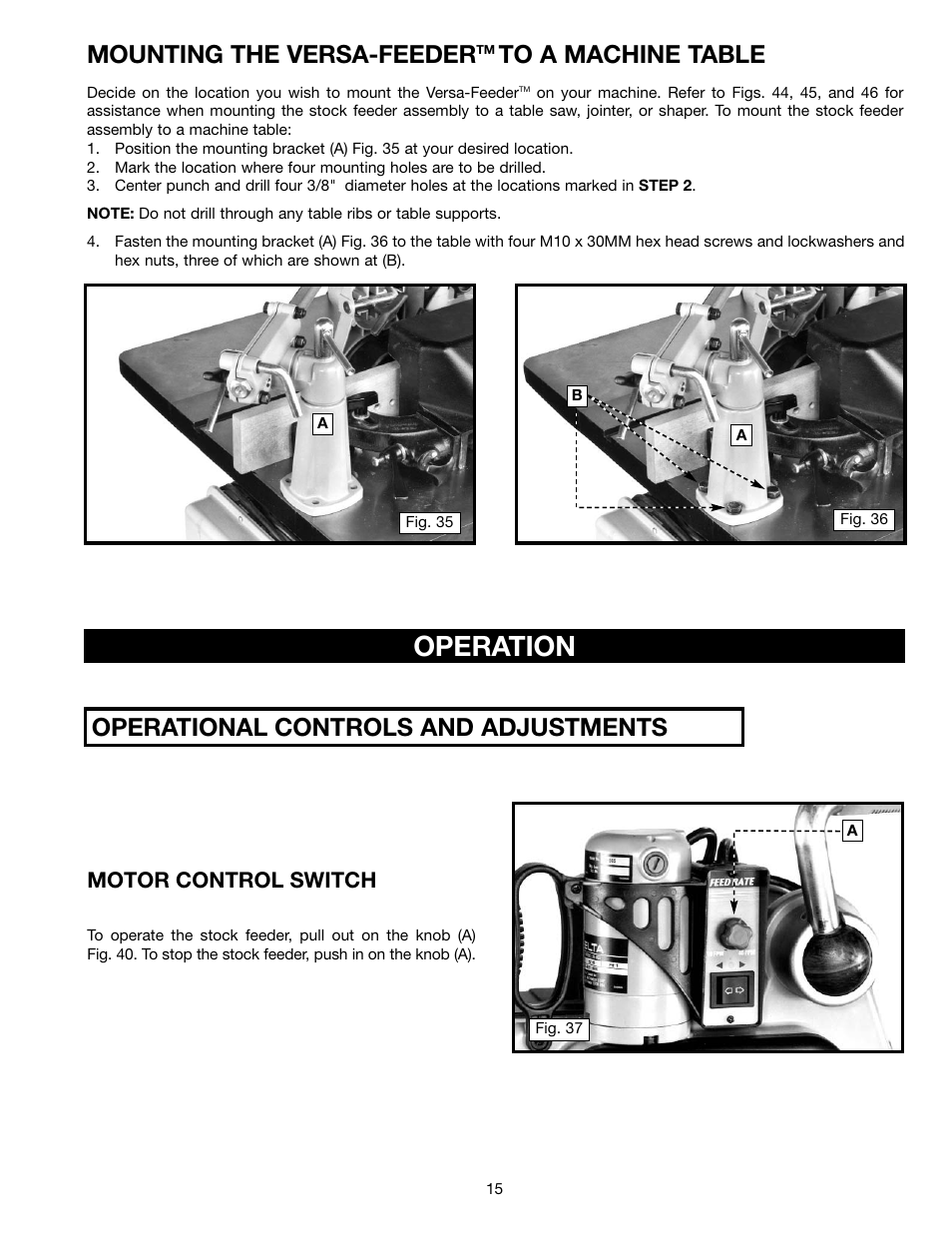 Operation, Mounting the versa-feeder, Operational controls and adjustments | Motor control switch | Delta 36-865 User Manual | Page 15 / 20