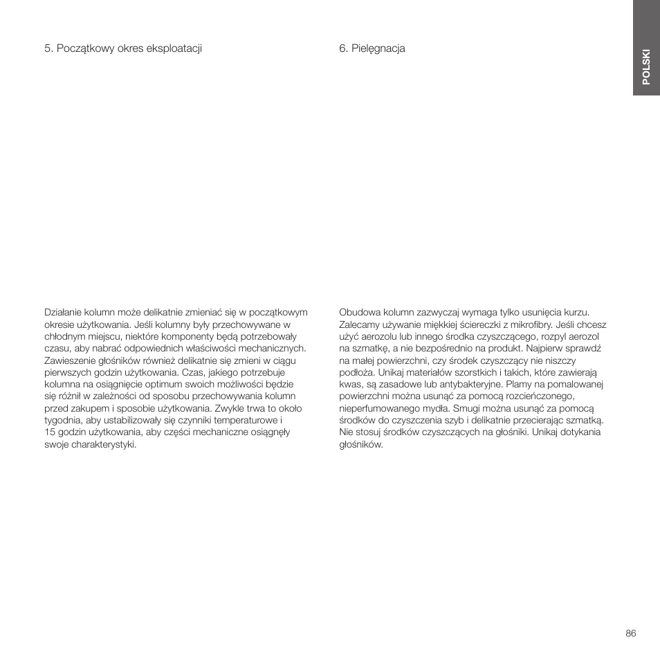 Początkowy okres eksploatacji, Pielęgnacja | Bowers & Wilkins HTM6 S3 2-Way Center Channel Speaker (Oak) User Manual | Page 87 / 124