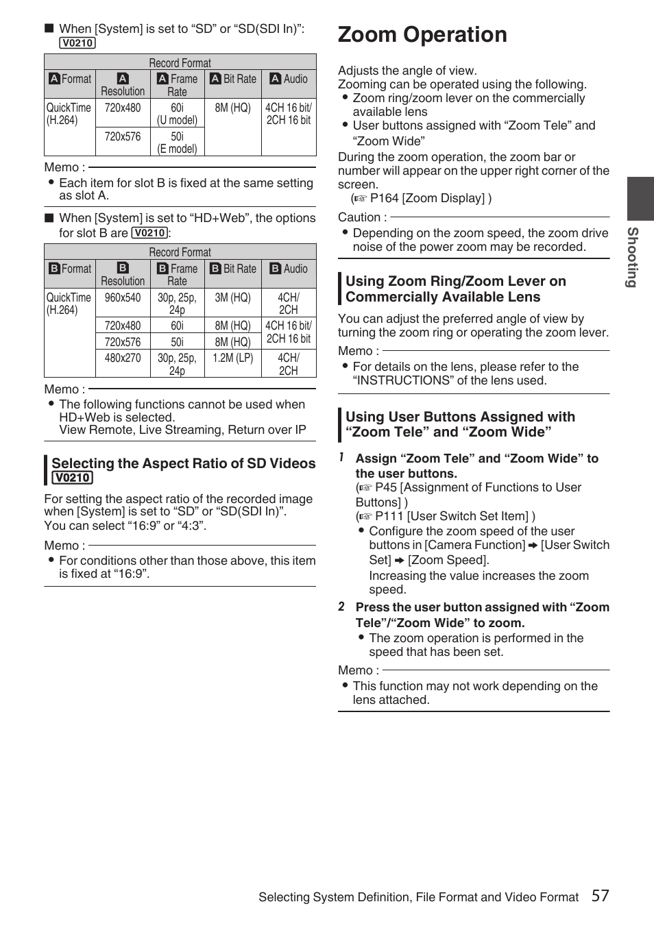Zoom operation, P57 [zoom operation] ), Selecting the aspect ratio of sd videos | P 57) | JVC GY-HC900STU 2/3" HD Connected Cam Studio Camcorder (Body Only) User Manual | Page 57 / 236