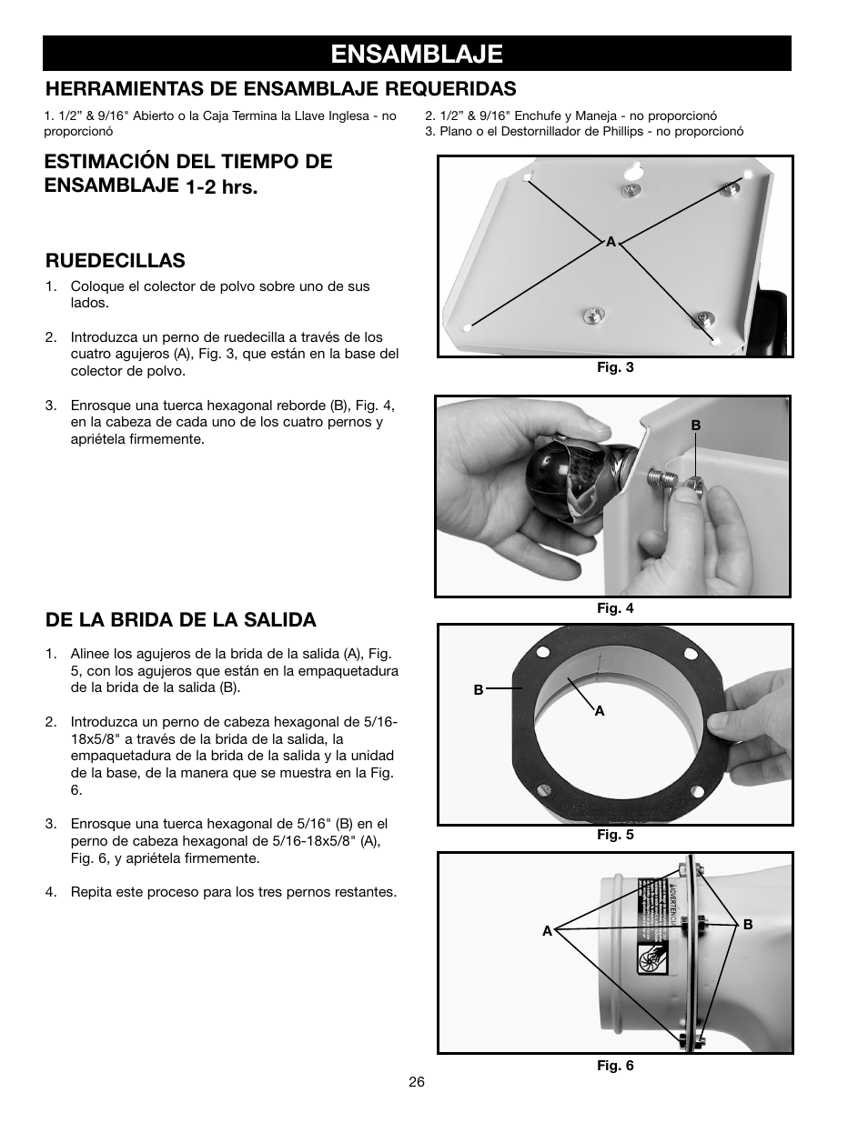 Ensamblaje, Ruedecillas, De la brida de la salida | Herramientas de ensamblaje requeridas, Estimación del tiempo de ensamblaje 1-2 hrs | Delta AP300 User Manual | Page 26 / 36