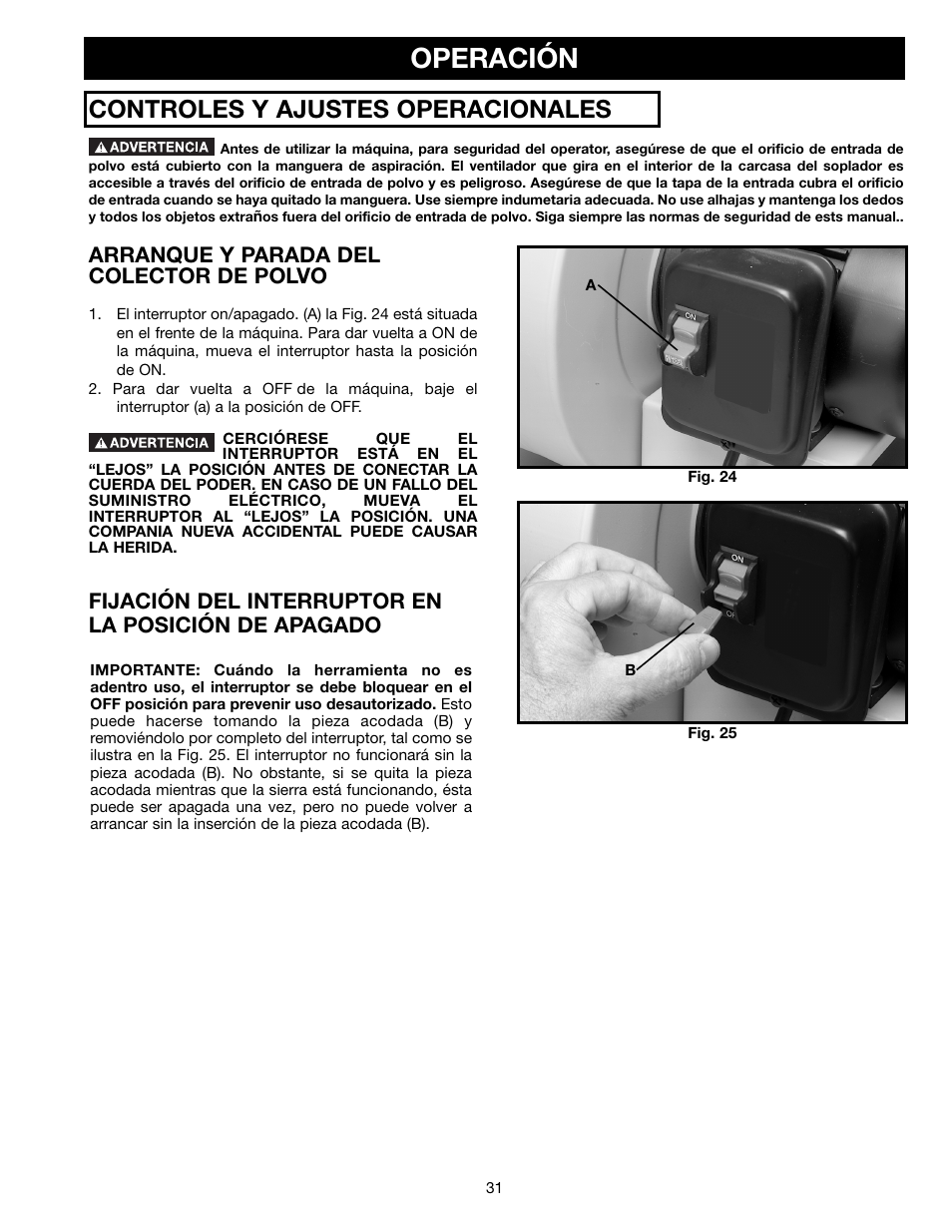 Operación, Controles y ajustes operacionales, Arranque y parada del colector de polvo | Fijación del interruptor en la posición de apagado | Delta AP300 User Manual | Page 31 / 36