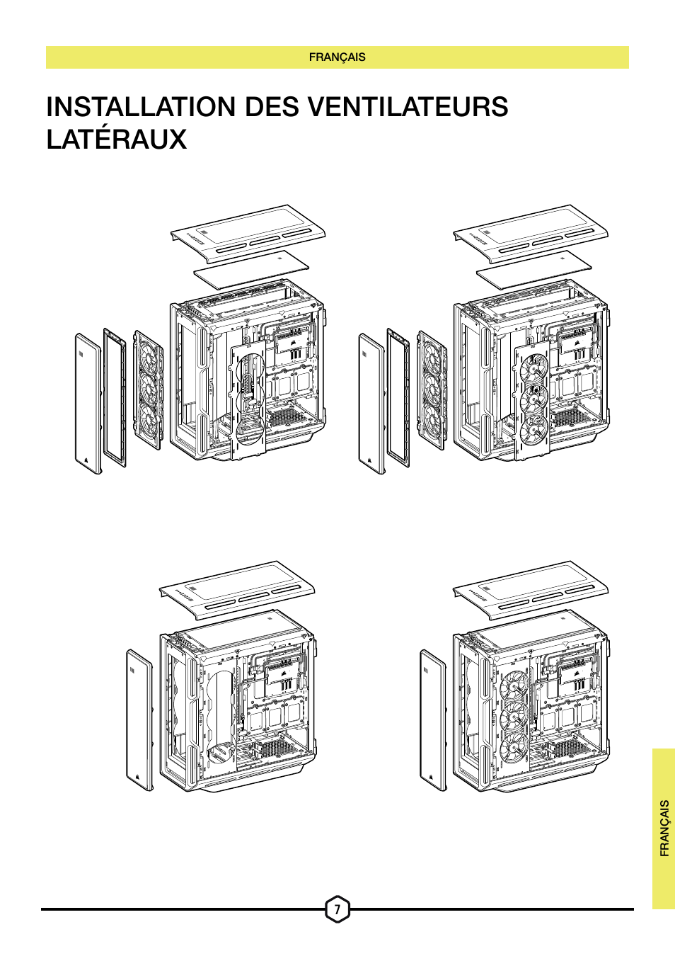 Installation des ventilateurs latéraux | Corsair iCUE 5000T Mid Tower Desktop Case (Black) User Manual | Page 21 / 145