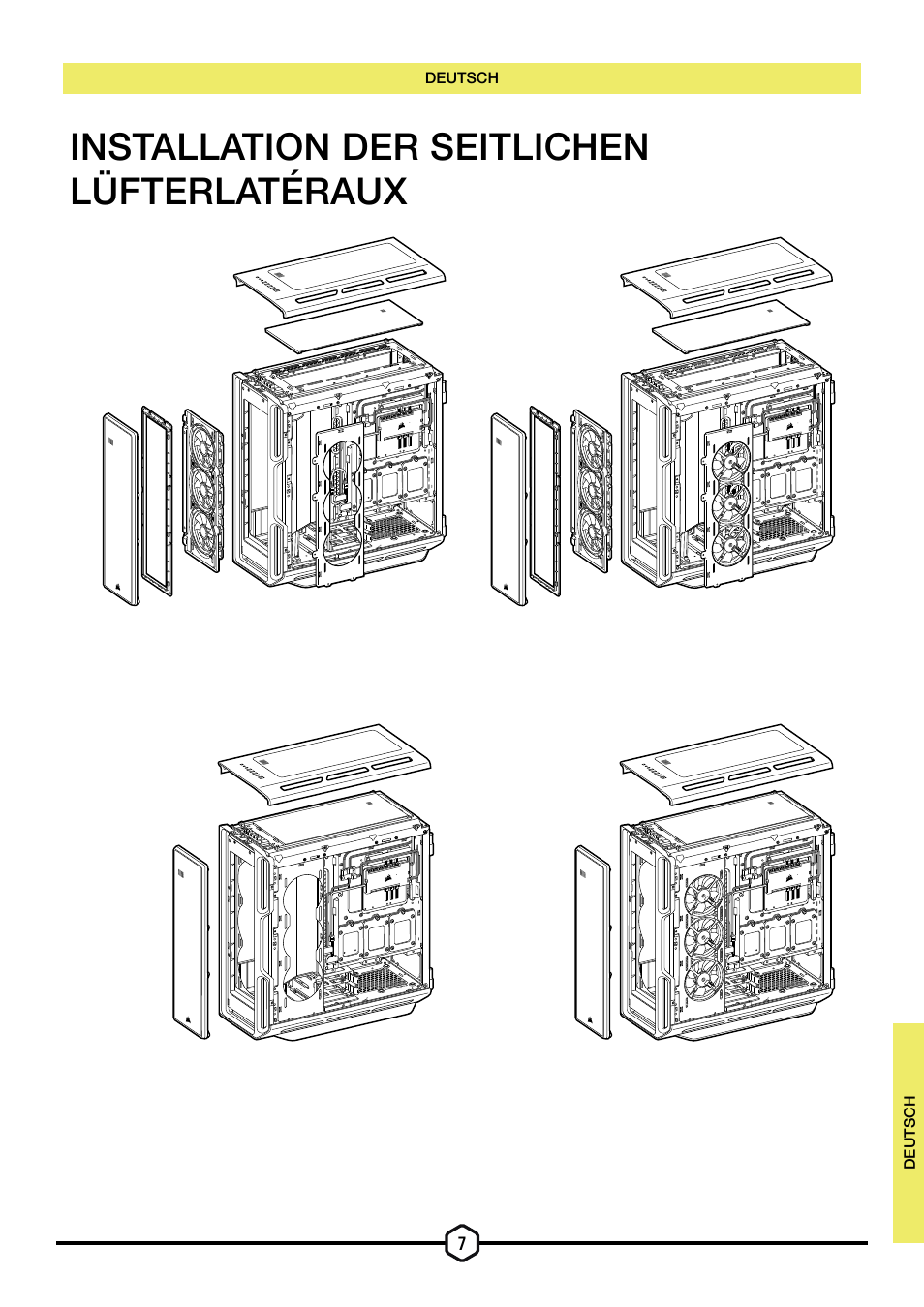 Installation der seitlichen lüfterlatéraux | Corsair iCUE 5000T Mid Tower Desktop Case (Black) User Manual | Page 34 / 145