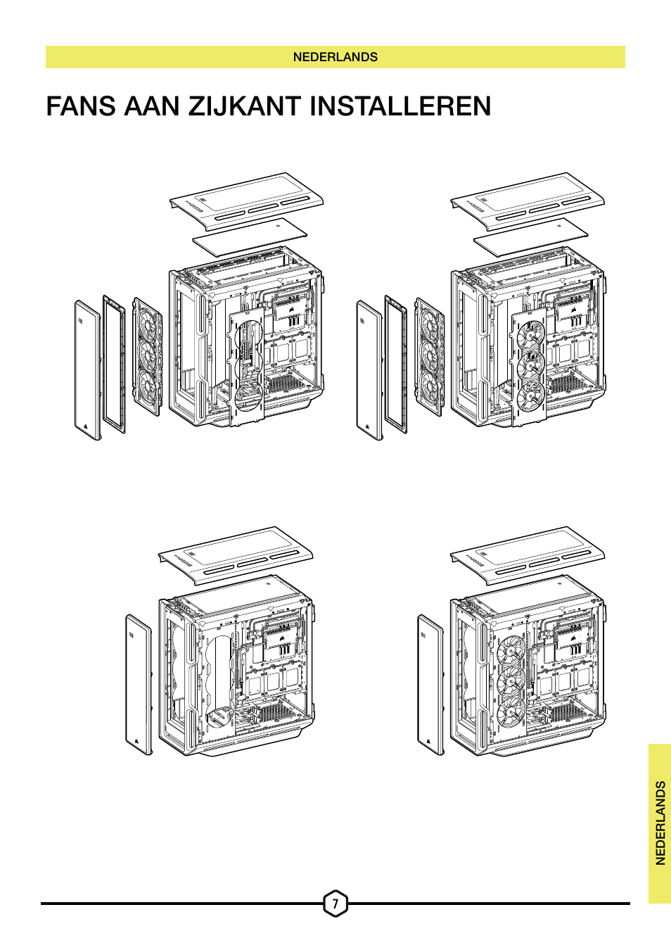 Fans aan zijkant installeren | Corsair iCUE 5000T Mid Tower Desktop Case (Black) User Manual | Page 47 / 145