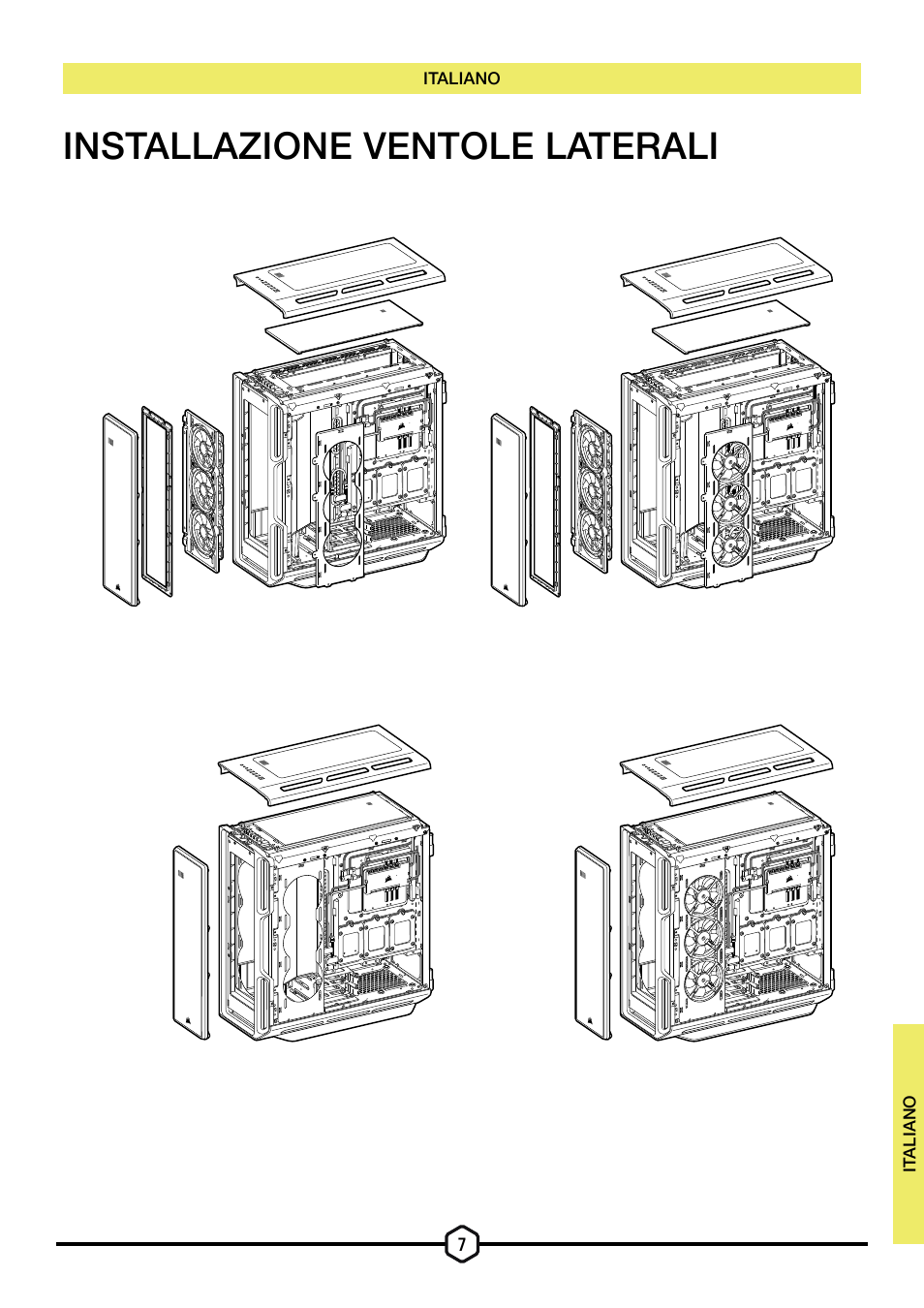 Installazione ventole laterali | Corsair iCUE 5000T Mid Tower Desktop Case (Black) User Manual | Page 60 / 145