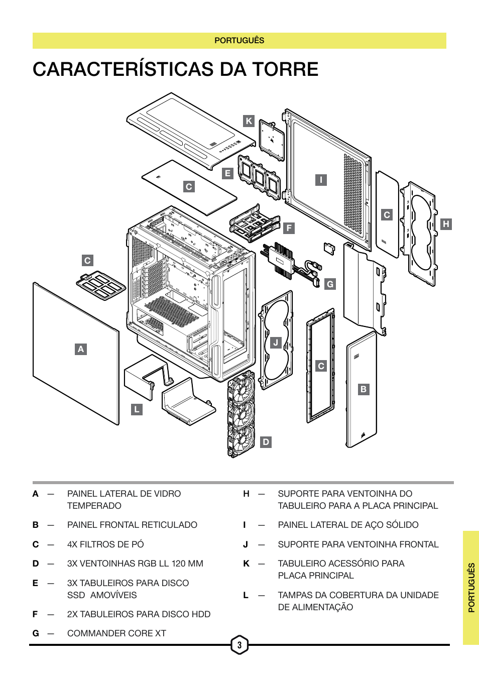 Características da torre | Corsair iCUE 5000T Mid Tower Desktop Case (Black) User Manual | Page 82 / 145