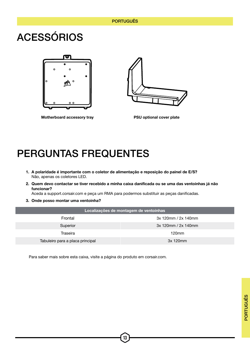 Acessórios perguntas frequentes | Corsair iCUE 5000T Mid Tower Desktop Case (Black) User Manual | Page 92 / 145