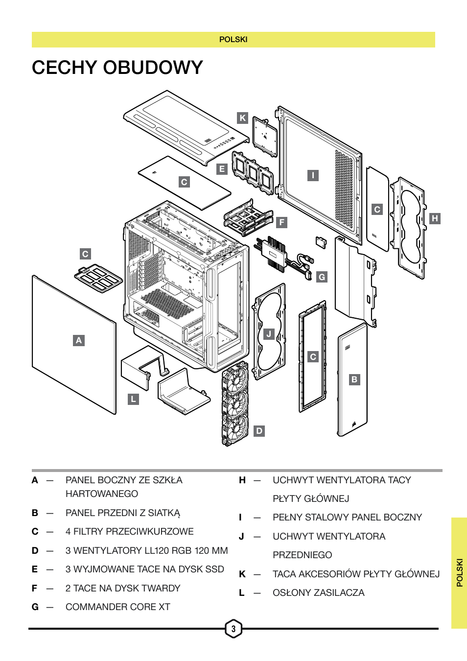 Cechy obudowy | Corsair iCUE 5000T Mid Tower Desktop Case (Black) User Manual | Page 95 / 145