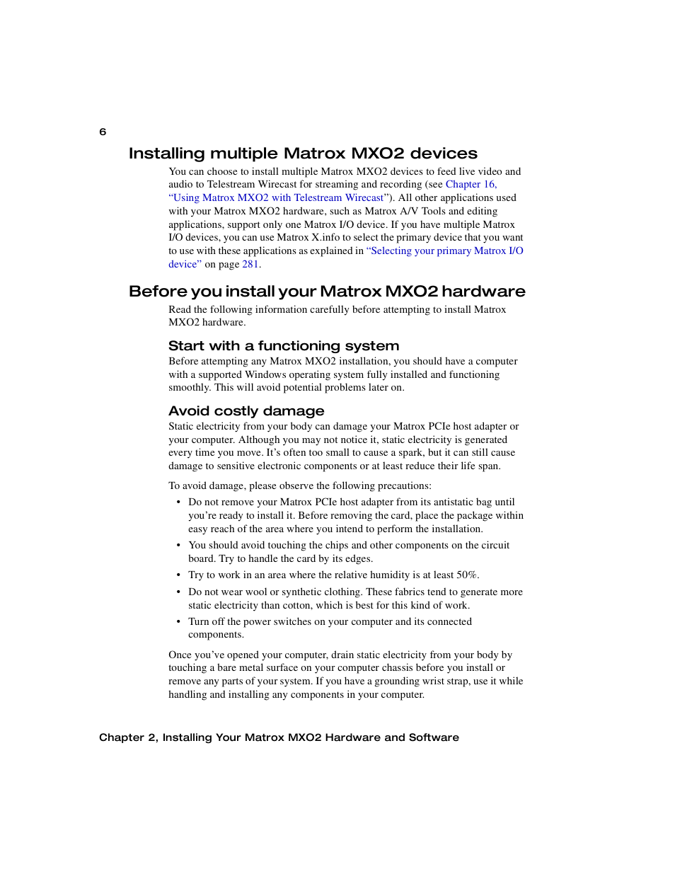 Installing multiple matrox mxo2 devices, Before you install your matrox mxo2 hardware, Start with a functioning system | Avoid costly damage | Matrox MXO2 PCIe Host Adapter User Manual | Page 30 / 388
