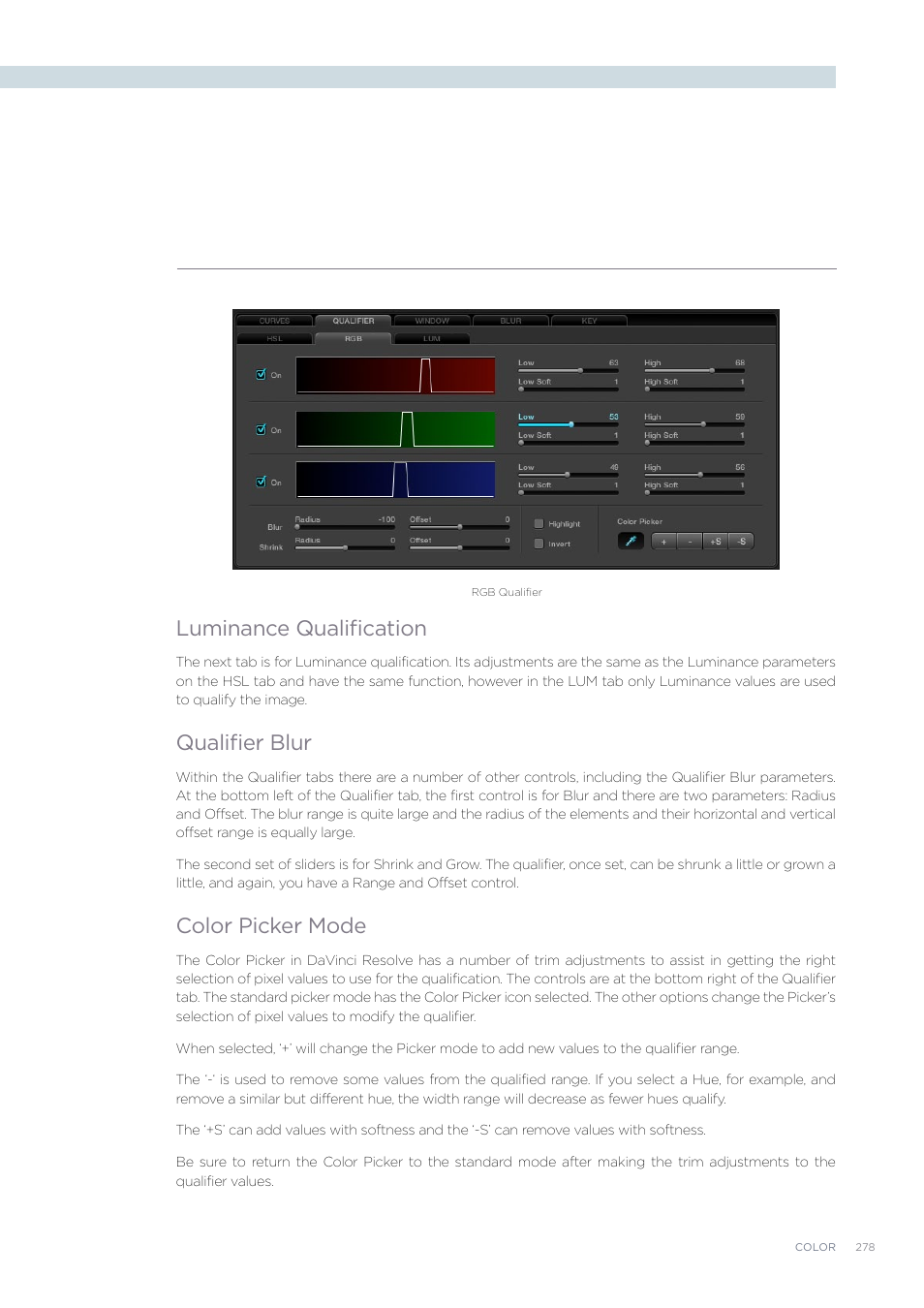Luminance qualification, Qualifier blur, Color picker mode | Blackmagic Design DaVinci Resolve Advanced Panel User Manual | Page 278 / 435