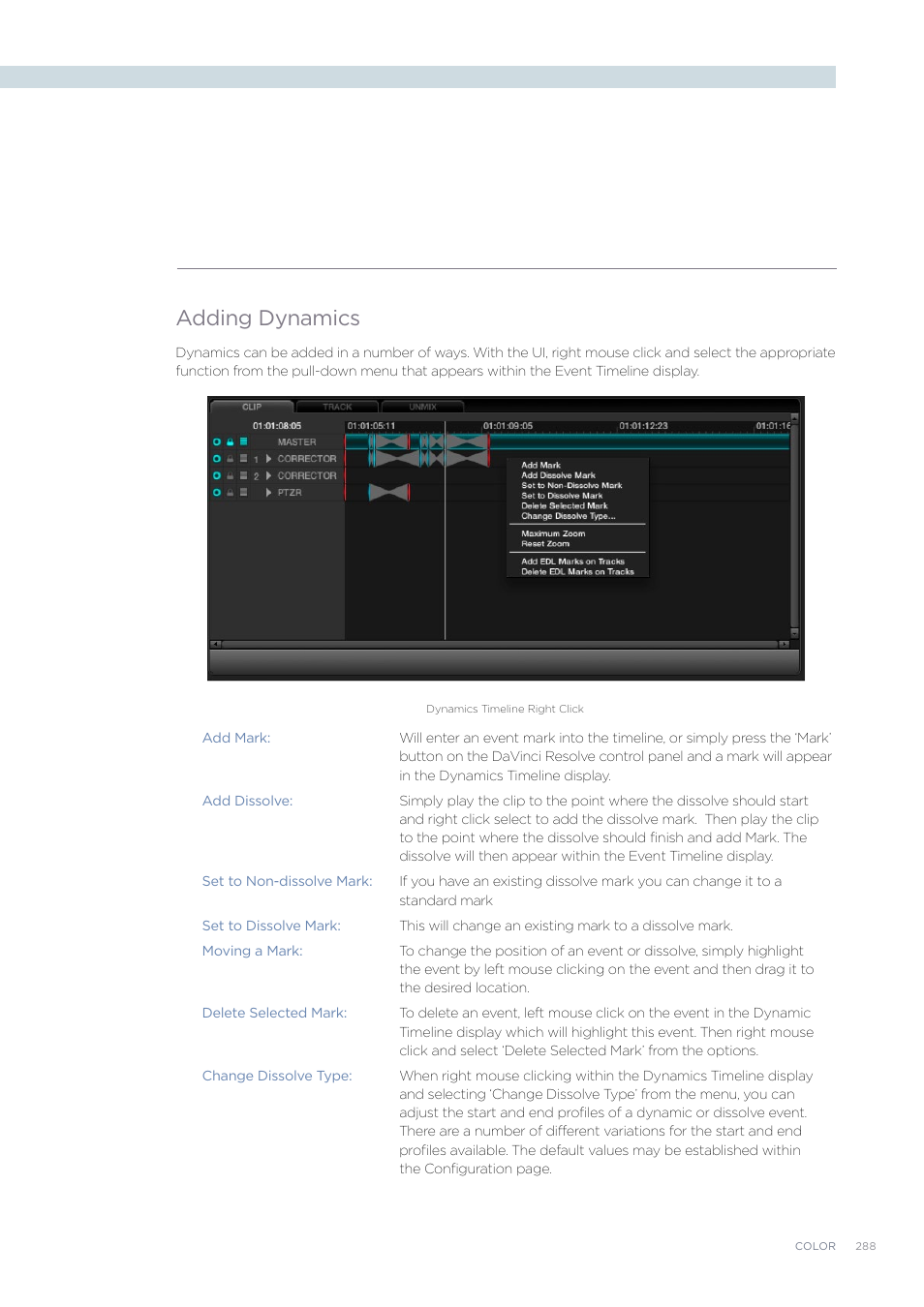 Adding dynamics | Blackmagic Design DaVinci Resolve Advanced Panel User Manual | Page 288 / 435