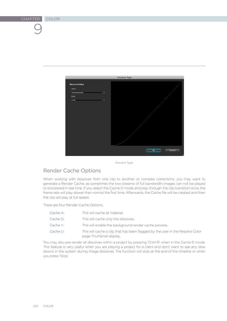 Render cache options | Blackmagic Design DaVinci Resolve Advanced Panel User Manual | Page 289 / 435