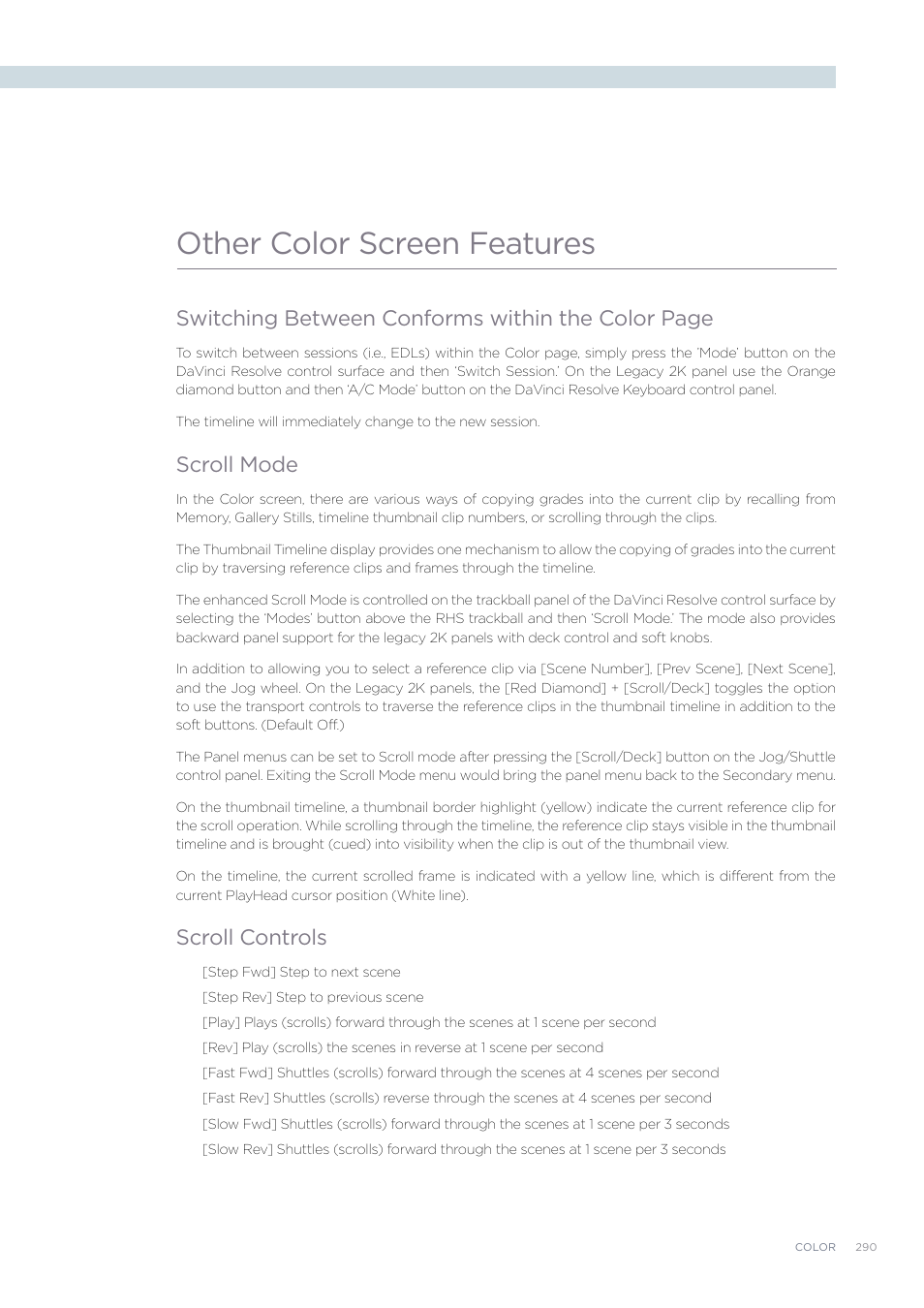 Other color screen features, Switching between conforms within the color page, Scroll mode | Scroll controls | Blackmagic Design DaVinci Resolve Advanced Panel User Manual | Page 290 / 435