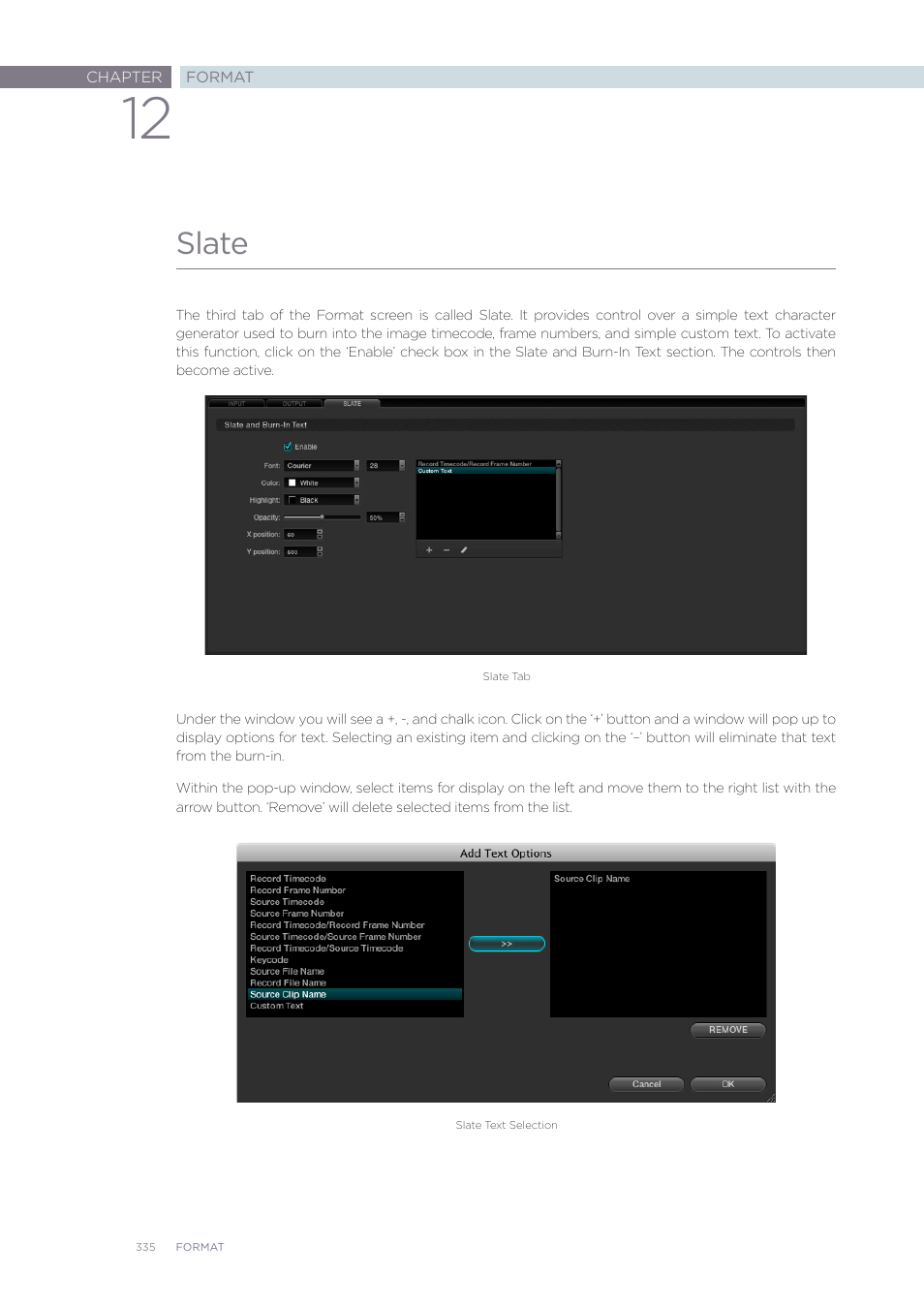 Slate | Blackmagic Design DaVinci Resolve Advanced Panel User Manual | Page 335 / 435