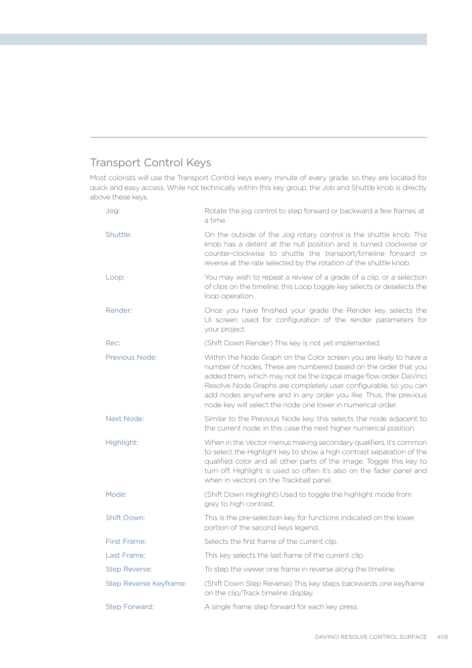 Transport control keys | Blackmagic Design DaVinci Resolve Advanced Panel User Manual | Page 408 / 435