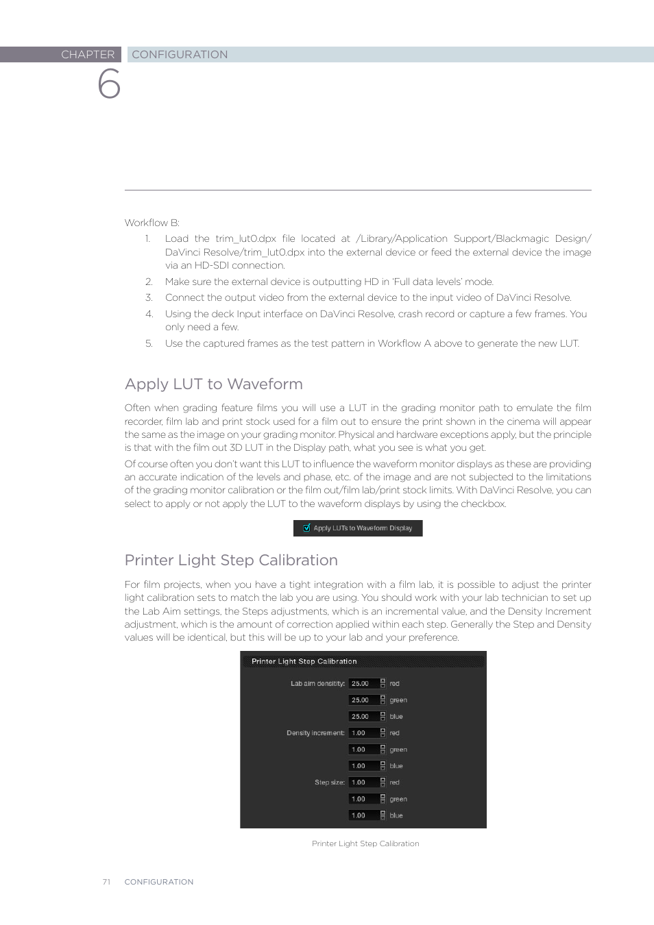 Apply lut to waveform, Printer light step calibration | Blackmagic Design DaVinci Resolve Advanced Panel User Manual | Page 71 / 435