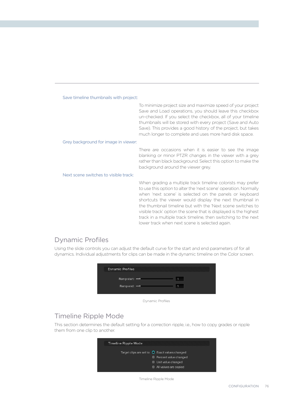 Dynamic profiles, Timeline ripple mode | Blackmagic Design DaVinci Resolve Advanced Panel User Manual | Page 76 / 435