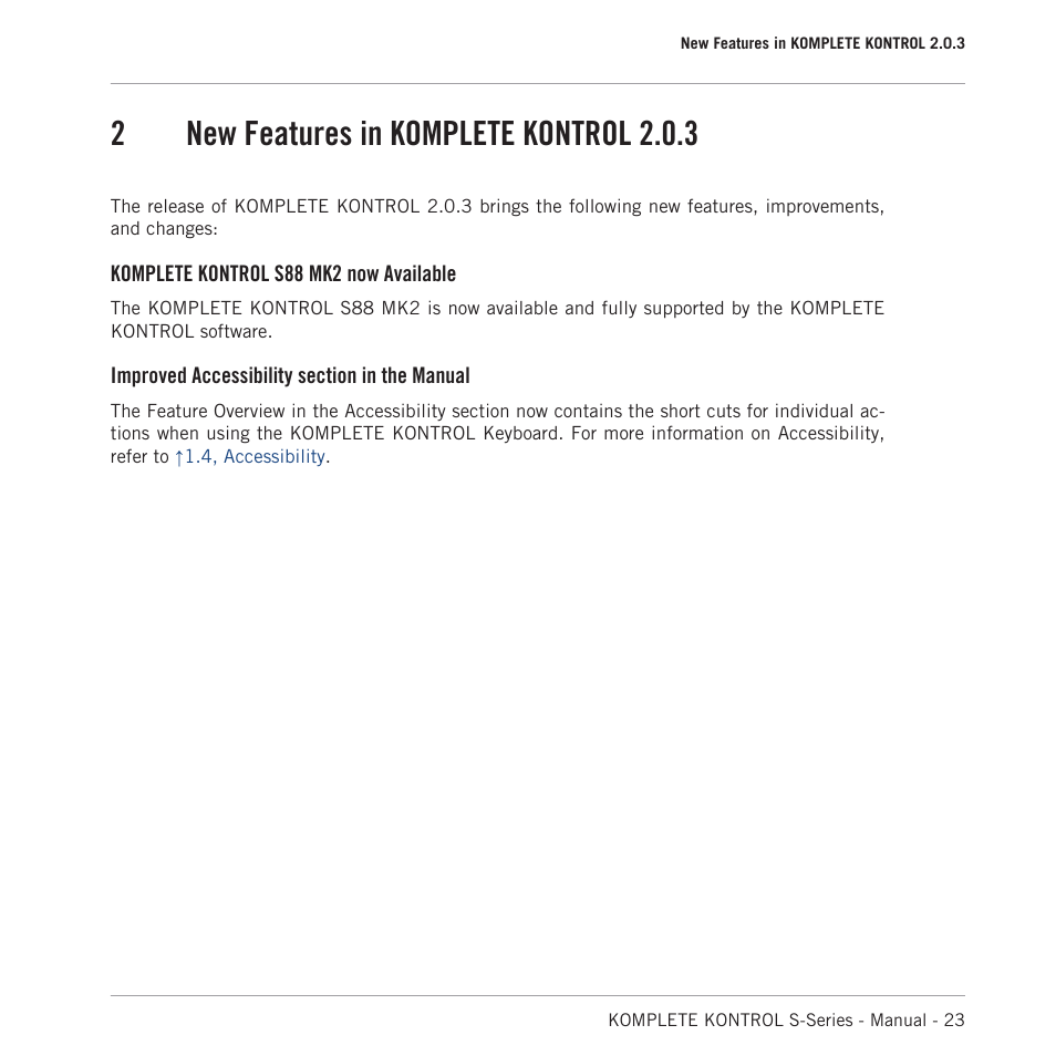 New features in komplete kontrol 2.0.3, 2new features in komplete kontrol 2.0.3 | Native Instruments KOMPLETE KONTROL S88 MK2 88-Key Controller for KOMPLETE User Manual | Page 23 / 266