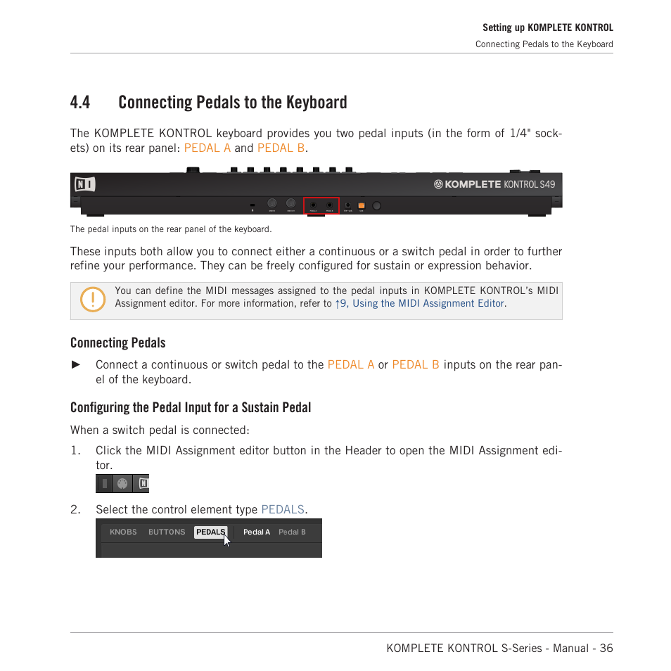 Connecting pedals to the keyboard, 4 connecting pedals to the keyboard, Connecting pedals | Configuring the pedal input for a sustain pedal | Native Instruments KOMPLETE KONTROL S88 MK2 88-Key Controller for KOMPLETE User Manual | Page 36 / 266