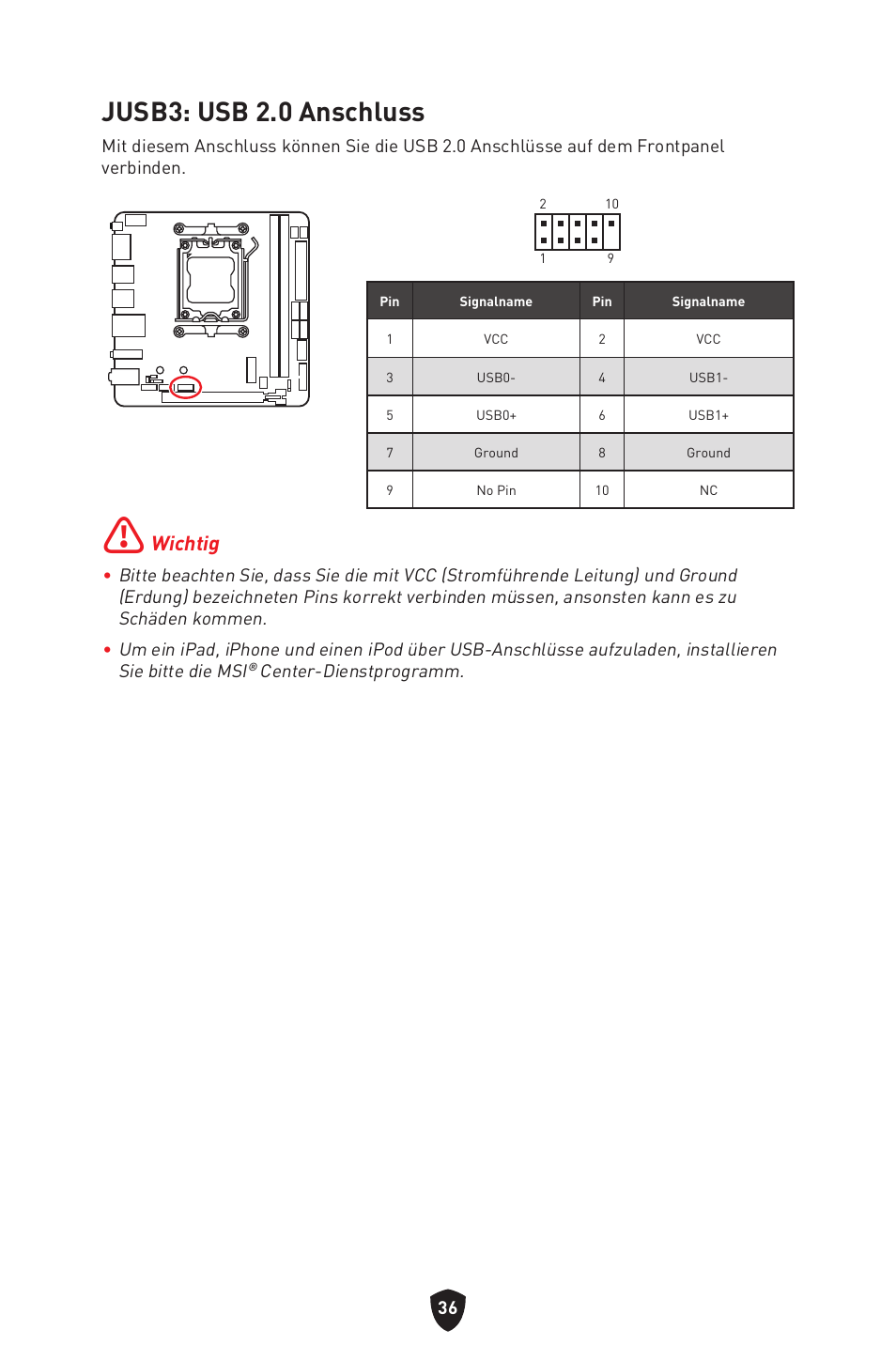 Jusb3: usb 2.0 anschluss, Wichtig | MSI MPG B650I EDGE WIFI AM5 Mini-ITX Motherboard User Manual | Page 86 / 397