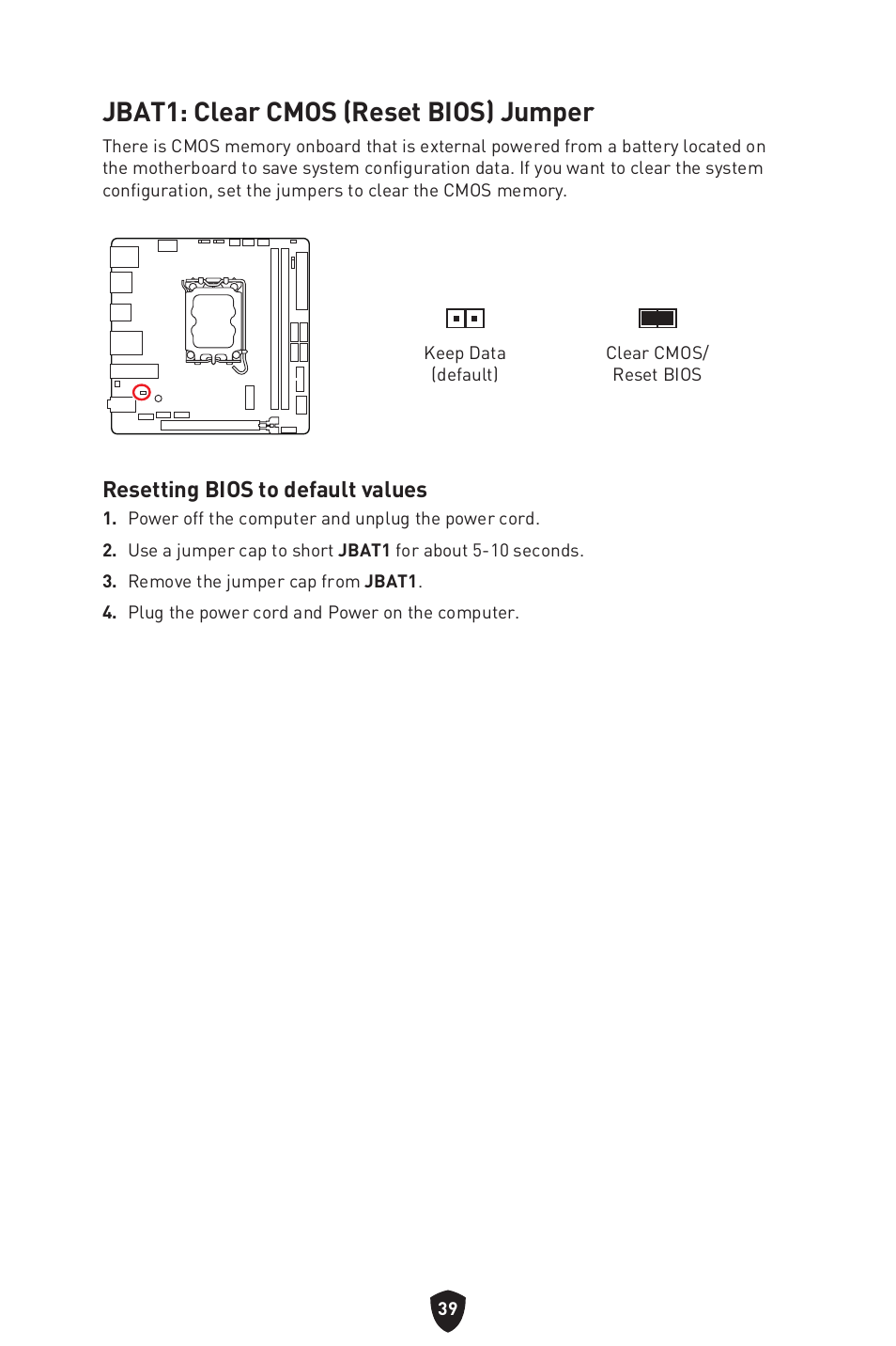 Jbat1: clear cmos (reset bios) jumper, Resetting bios to default values | MSI MPG B760I EDGE WIFI LGA 1700 Mini-ITX Motherboard User Manual | Page 41 / 405