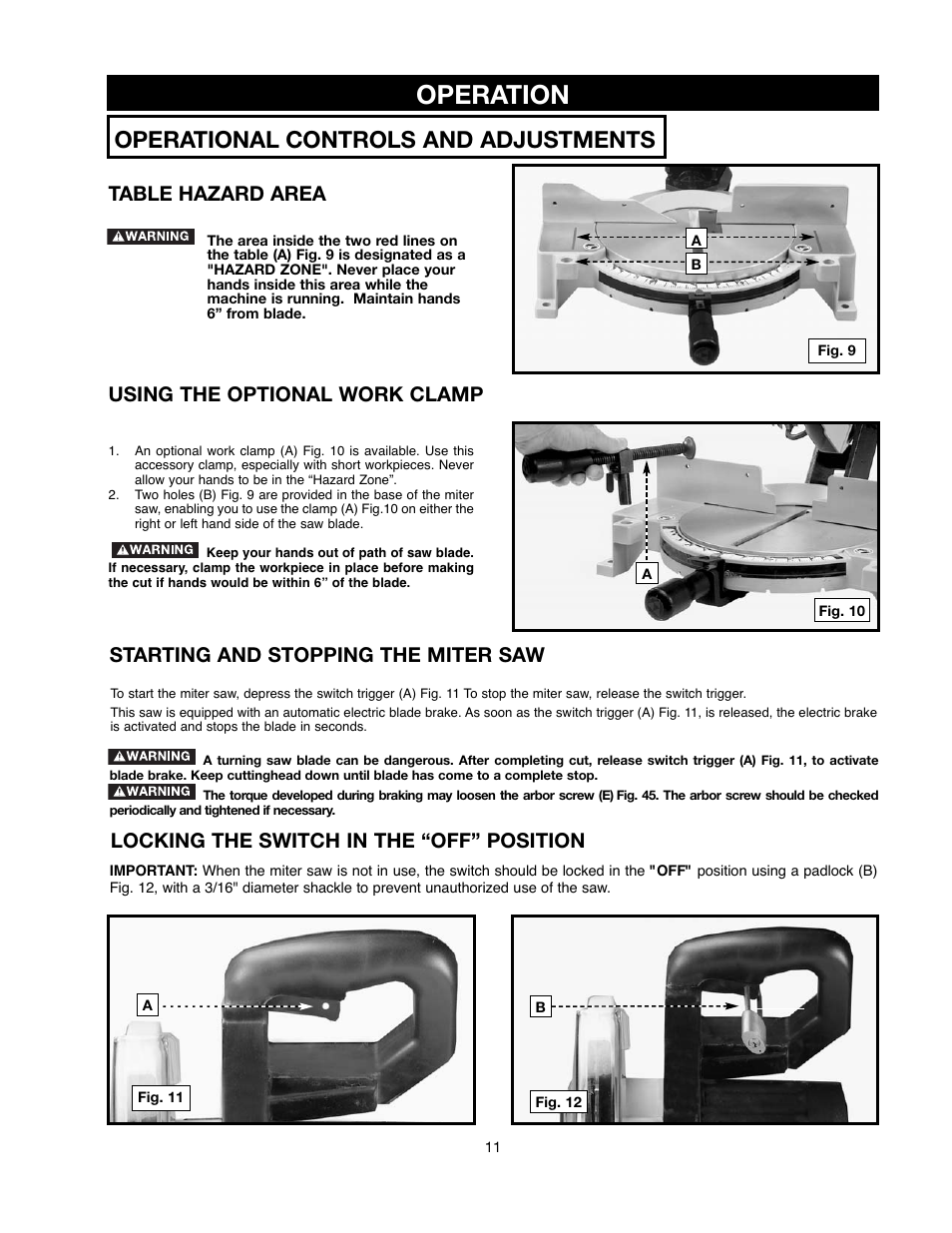 Operation, Operational controls and adjustments, Table hazard area | Starting and stopping the miter saw, Using the optional work clamp, Locking the switch in the “off” position | Delta 90513776 User Manual | Page 11 / 52