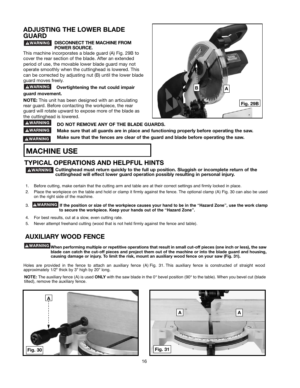 Machine use, Typical operations and helpful hints, Auxiliary wood fence | Adjusting the lower blade guard | Delta 90513776 User Manual | Page 16 / 52