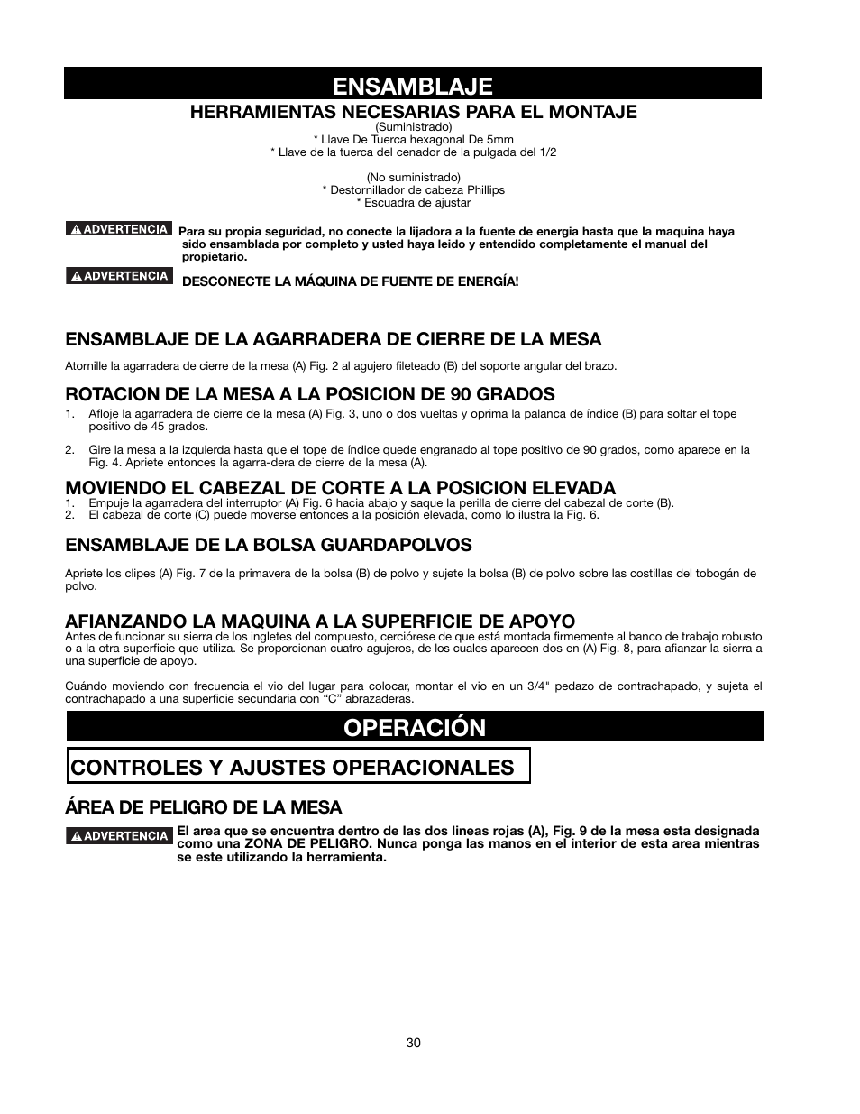 Ensamblaje operación, Controles y ajustes operacionales, Herramientas necesarias para el montaje | Ensamblaje de la agarradera de cierre de la mesa, Rotacion de la mesa a la posicion de 90 grados, Moviendo el cabezal de corte a la posicion elevada, Ensamblaje de la bolsa guardapolvos, Afianzando la maquina a la superficie de apoyo, Área de peligro de la mesa | Delta 90513776 User Manual | Page 30 / 52