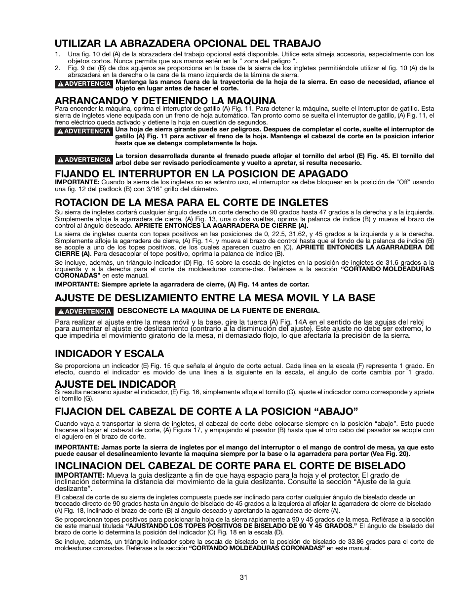 Arrancando y deteniendo la maquina, Fijando el interruptor en la posicion de apagado, Rotacion de la mesa para el corte de ingletes | Indicador y escala, Ajuste del indicador, Fijacion del cabezal de corte a la posicion “abajo, Utilizar la abrazadera opcional del trabajo | Delta 90513776 User Manual | Page 31 / 52