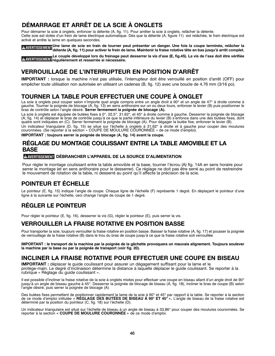 Démarrage et arrêt de la scie à onglets, Verrouillage de l’interrupteur en position d’arrêt, Tourner la table pour effectuer une coupe à onglet | Pointeur et échelle, Régler le pointeur, Verrouiller la fraise rotative en position basse | Delta 90513776 User Manual | Page 46 / 52