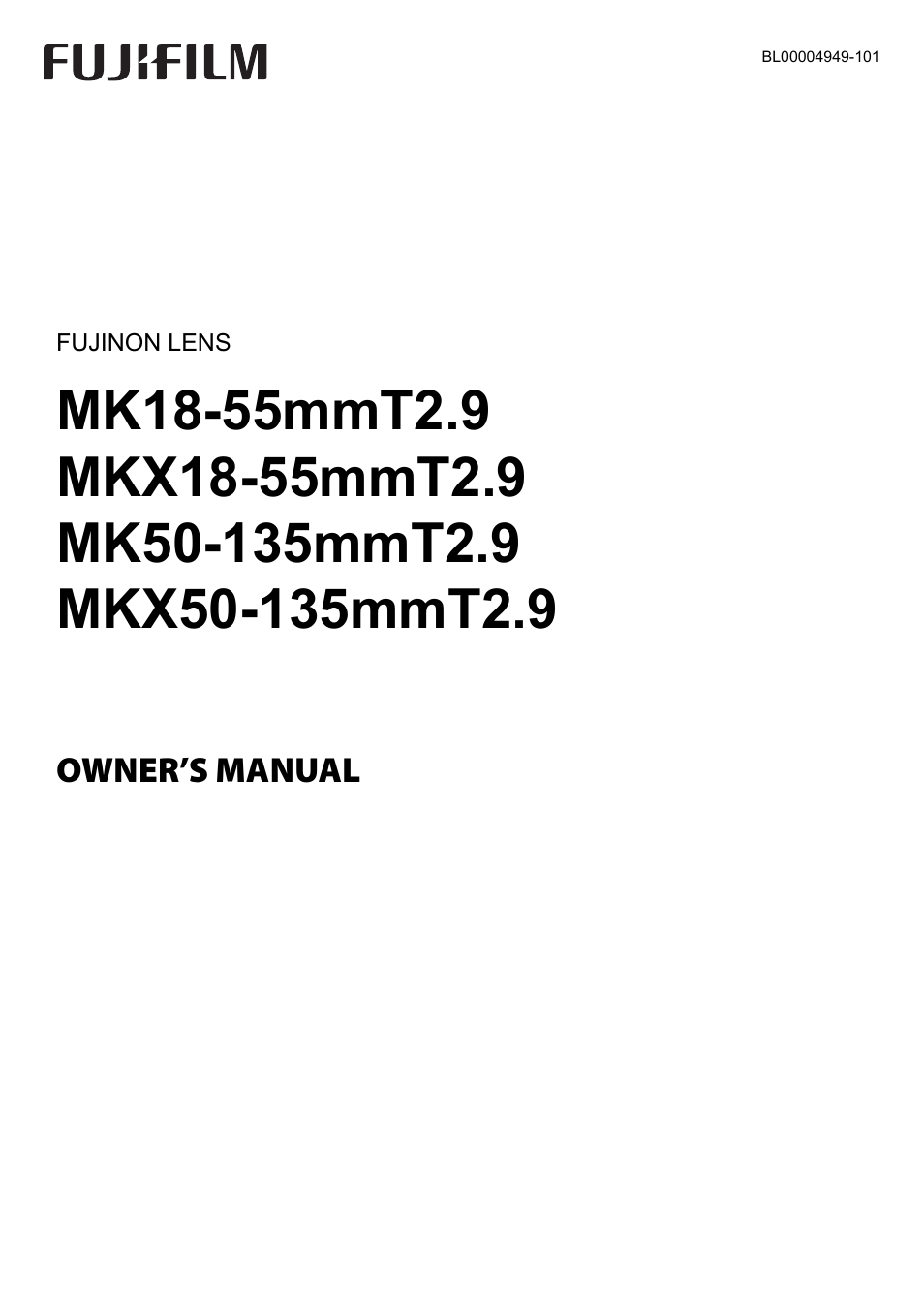 FujiFilm MKX18-55mm T2.9 Lens (Fuji X-Mount) User Manual | 68 pages