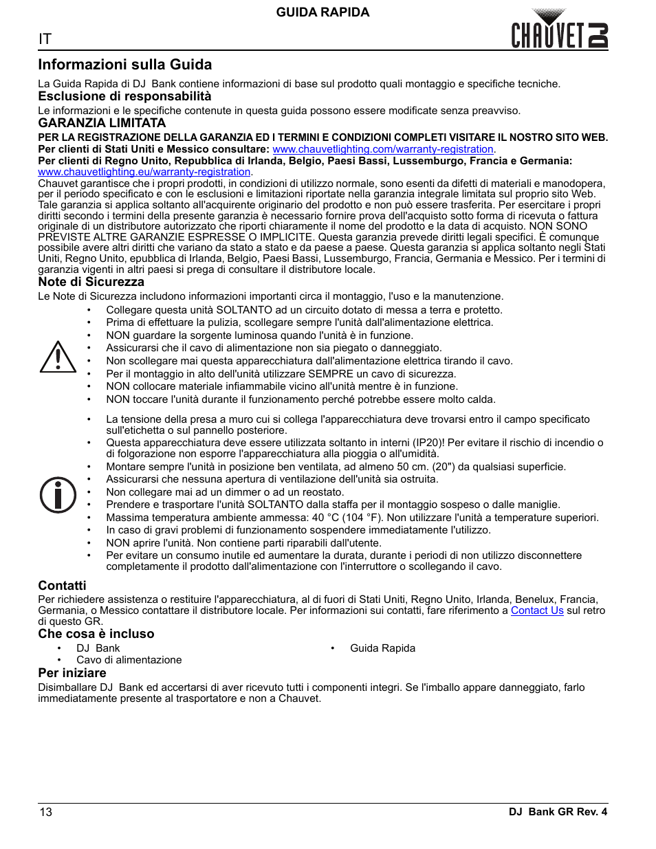 Informazioni sulla guida, Esclusione di responsabilità, Garanzia limitata | Note di sicurezza, Contatti, Che cosa è incluso, Per iniziare, Guida rapida, Che cosa è incluso per iniziare | CHAUVET DJ DJ Bank LED Light Bar (RGBA) User Manual | Page 17 / 24