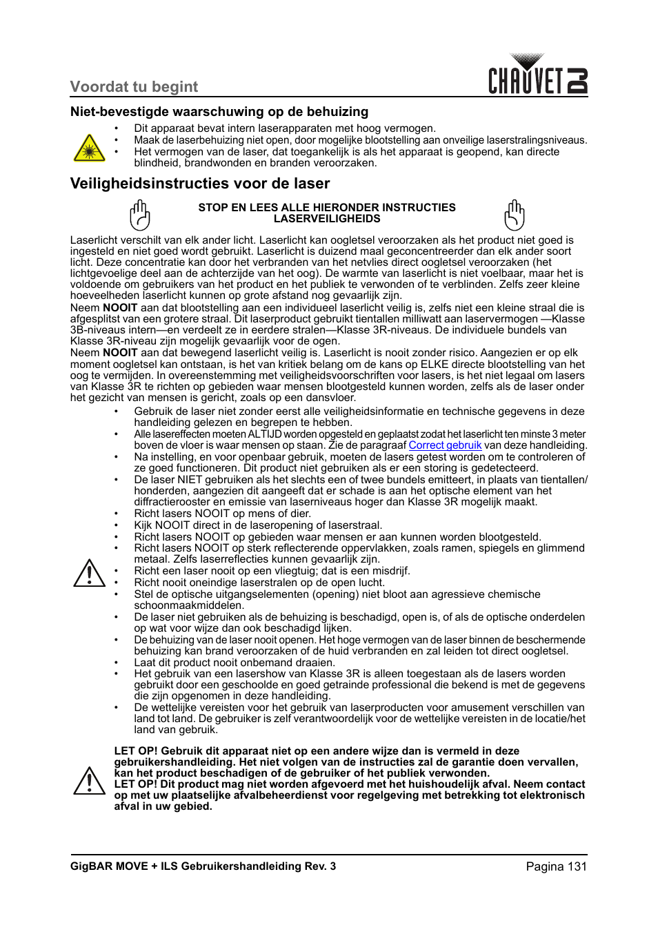 Niet-bevestigde waarschuwing op de behuizing, Veiligheidsinstructies voor de laser, Voordat tu begint | CHAUVET DJ GigBAR Move + ILS 5-in-1 Lighting System with Moving Heads, Pars, Derbys, Strobe, and Laser Effects User Manual | Page 137 / 164