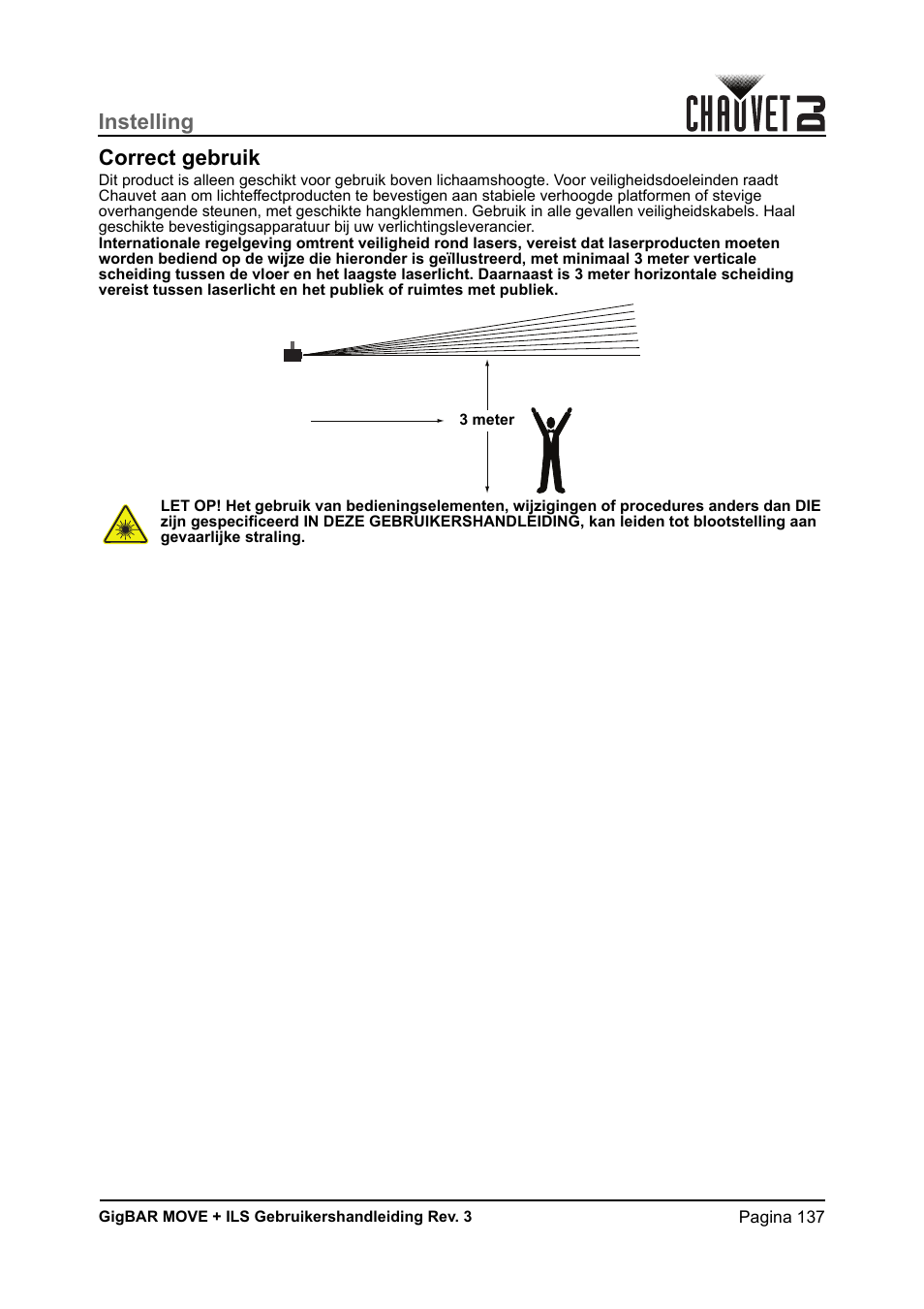 Correct gebruik, Instelling correct gebruik | CHAUVET DJ GigBAR Move + ILS 5-in-1 Lighting System with Moving Heads, Pars, Derbys, Strobe, and Laser Effects User Manual | Page 143 / 164