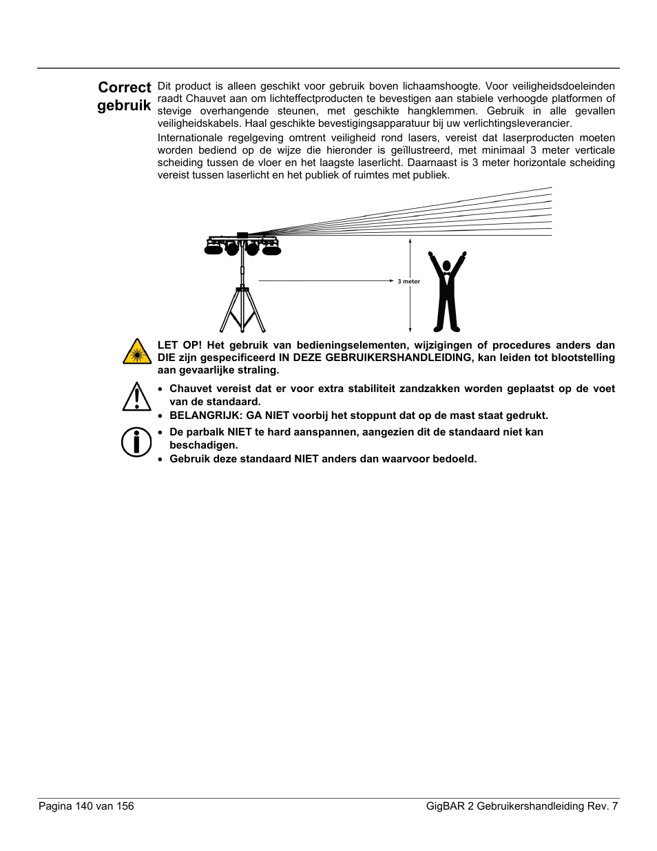 Correct gebruik | CHAUVET DJ GigBAR 2 All-In-One Lighting System User Manual | Page 140 / 156