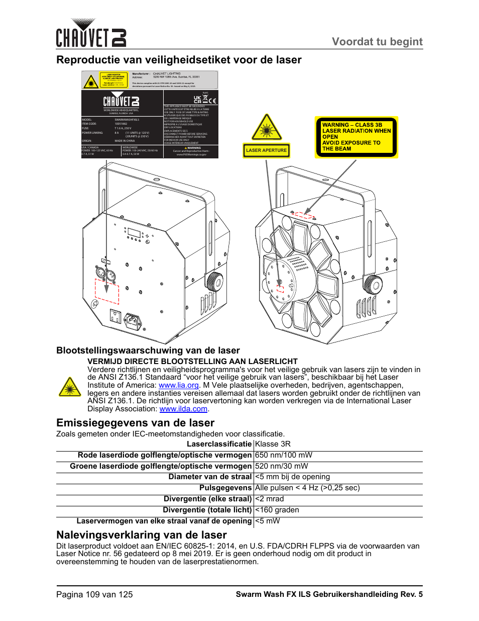 Reproductie van veiligheidsetiket voor de laser, Blootstellingswaarschuwing van de laser, Emissiegegevens van de laser | Nalevingsverklaring van de laser, Voordat tu begint, Swarm wash fx ils gebruikershandleiding rev. 5 | CHAUVET DJ Swarm Wash FX ILS Derby, Wash, Laser, Strobe, Multi-Effects Fixture User Manual | Page 116 / 132