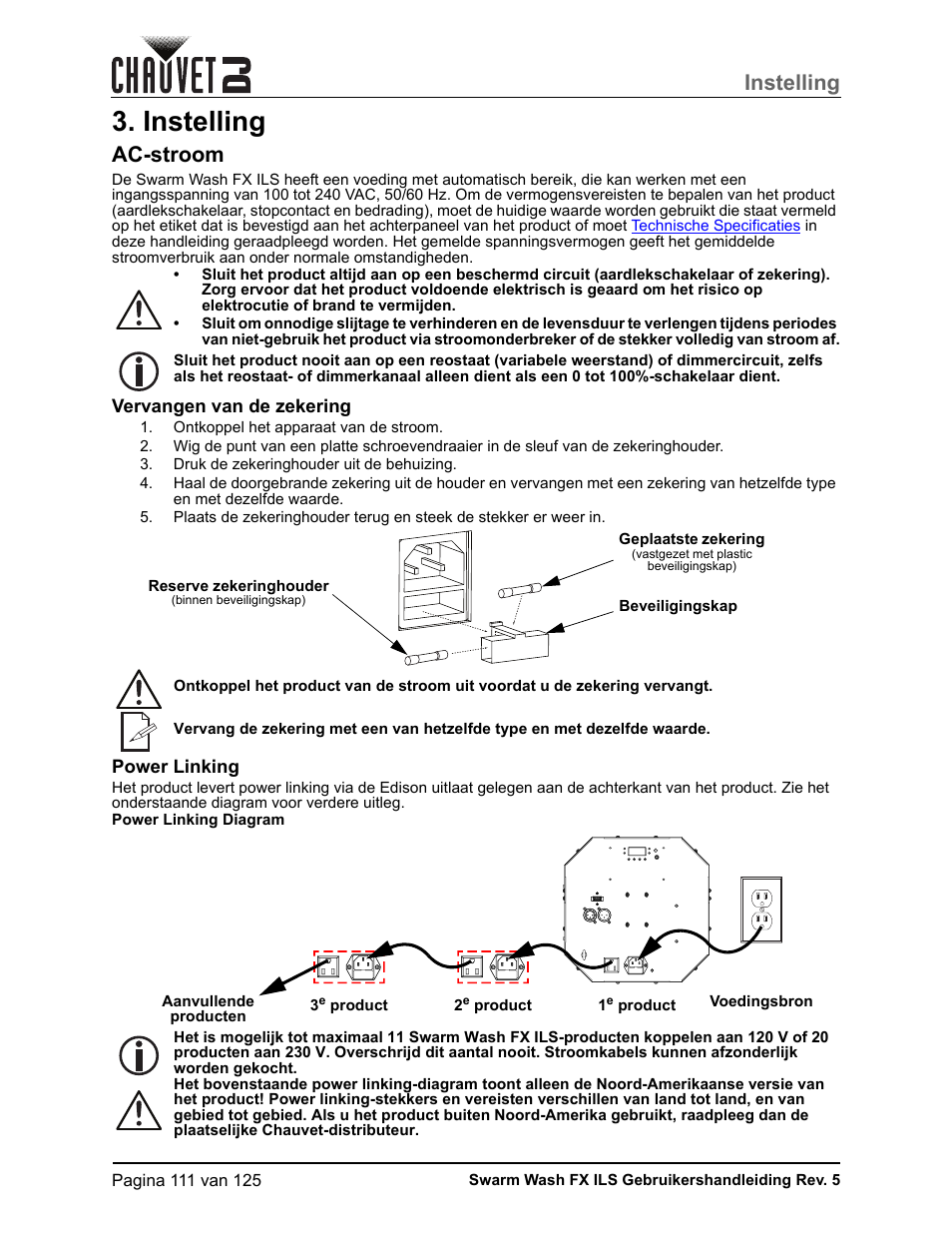 Instelling, Ac-stroom, Vervangen van de zekering | Power linking | CHAUVET DJ Swarm Wash FX ILS Derby, Wash, Laser, Strobe, Multi-Effects Fixture User Manual | Page 118 / 132