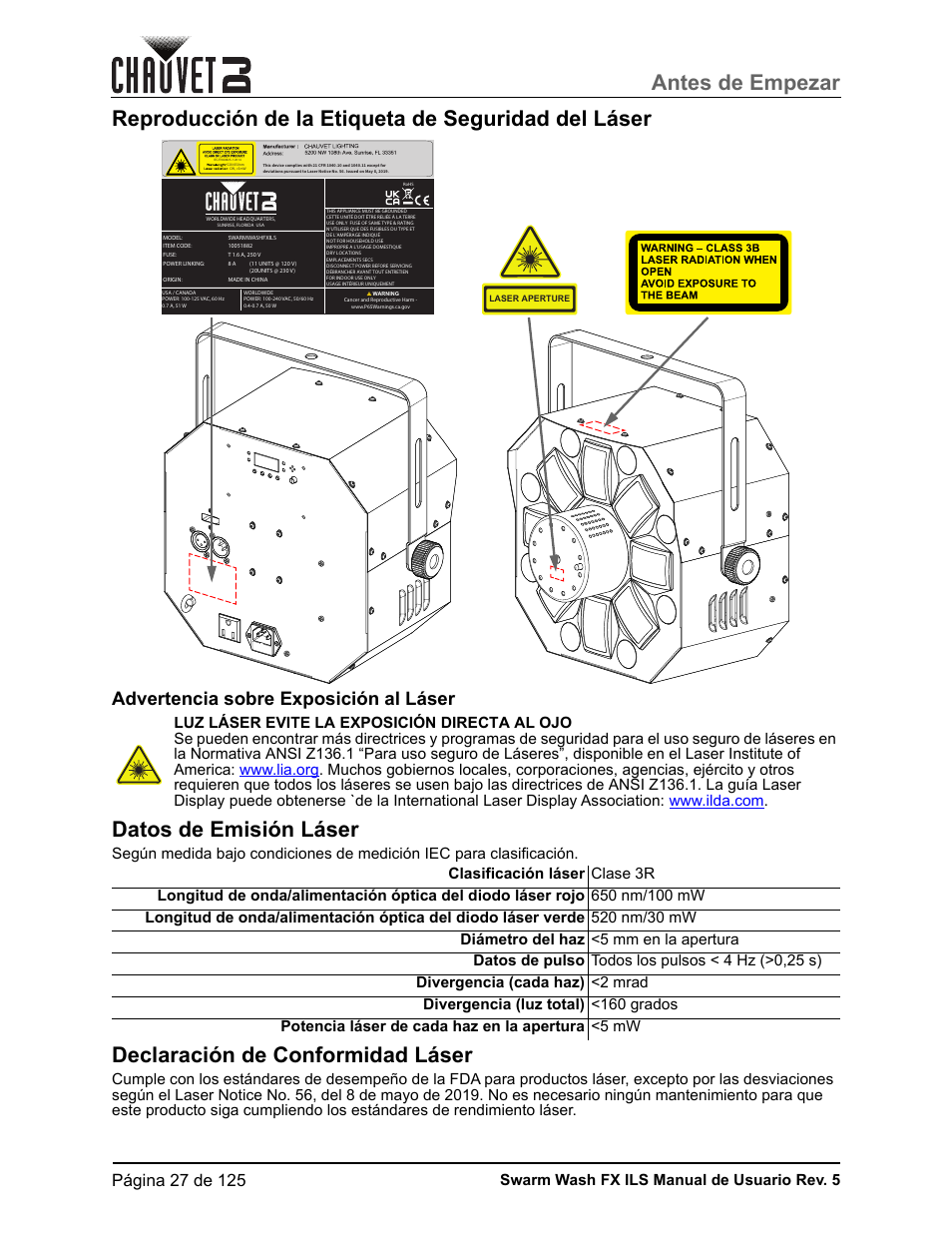 Reproducción de la etiqueta de seguridad del láser, Advertencia sobre exposición al láser, Datos de emisión láser | Declaración de conformidad láser, Antes de empezar, Swarm wash fx ils manual de usuario rev. 5 | CHAUVET DJ Swarm Wash FX ILS Derby, Wash, Laser, Strobe, Multi-Effects Fixture User Manual | Page 34 / 132