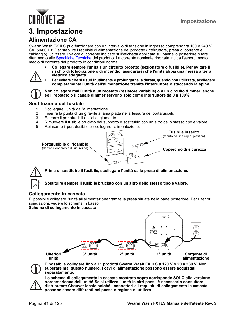 Impostazione, Alimentazione ca, Sostituzione del fusibile | Collegamento in cascata | CHAUVET DJ Swarm Wash FX ILS Derby, Wash, Laser, Strobe, Multi-Effects Fixture User Manual | Page 98 / 132