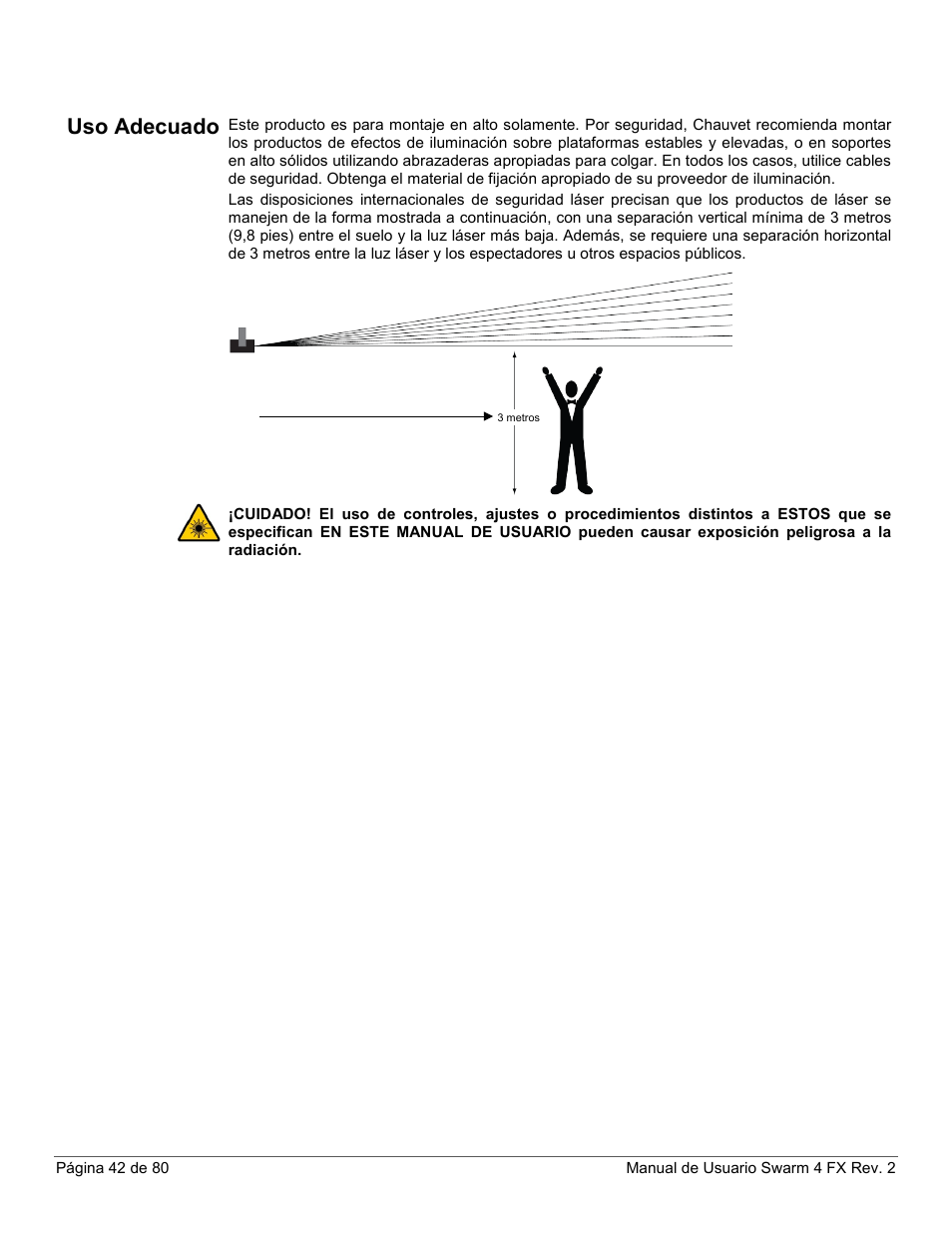 Uso adecuado | CHAUVET DJ Swarm 4 FX 3-In-1 LED User Manual | Page 42 / 80