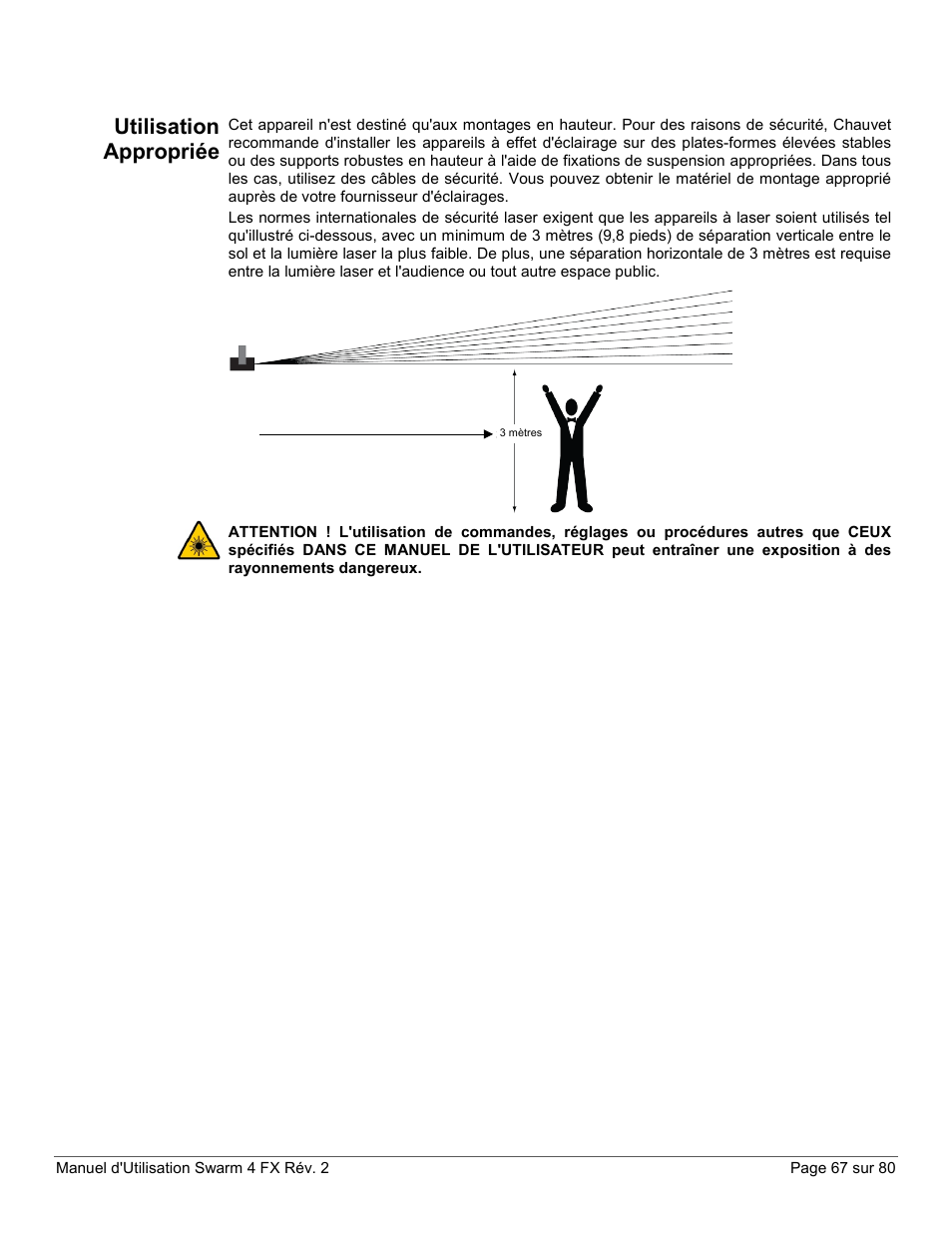Utilisation appropriée | CHAUVET DJ Swarm 4 FX 3-In-1 LED User Manual | Page 67 / 80