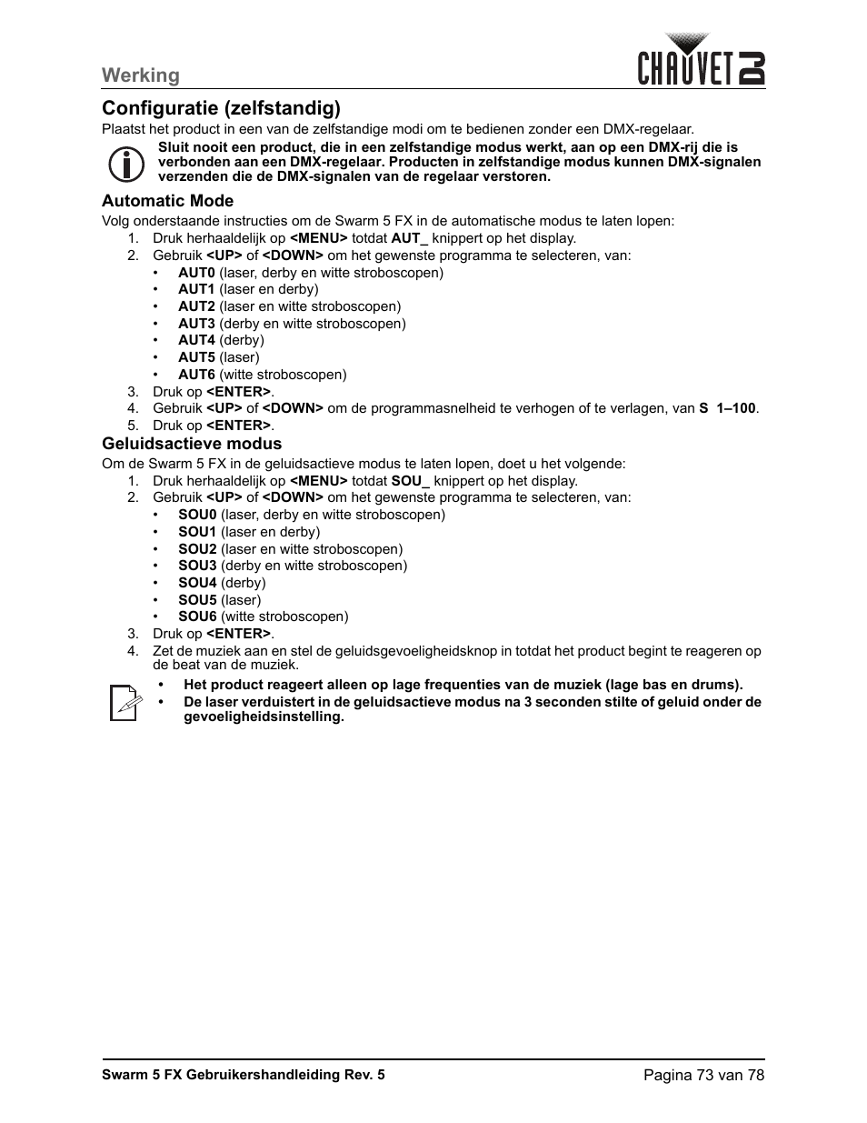 Configuratie (zelfstandig), Automatic mode, Geluidsactieve modus | Werking configuratie (zelfstandig) | CHAUVET DJ Swarm 5 FX ILS 3-in-1 Multi-Effects with Derby, Lasers, and Strobe User Manual | Page 79 / 84