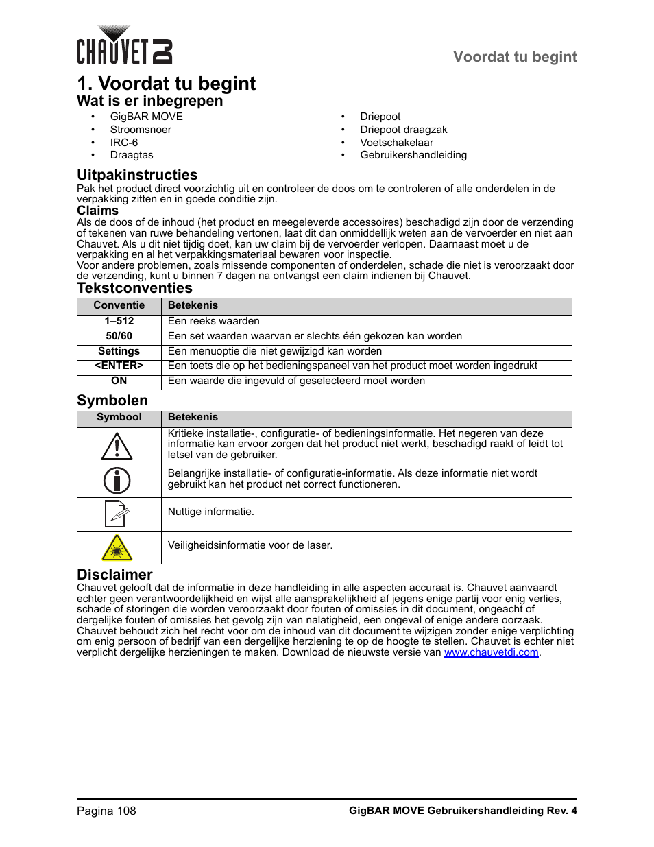 Voordat tu begint, Wat is er inbegrepen, Uitpakinstructies | Claims, Tekstconventies, Symbolen, Disclaimer, Wat is er inbegrepen uitpakinstructies, Tekstconventies symbolen disclaimer | CHAUVET DJ GigBAR Move 5-in-1 Lighting System with Moving Heads, Pars, Derbys, Strobe, and Laser Effects (Black) User Manual | Page 114 / 139