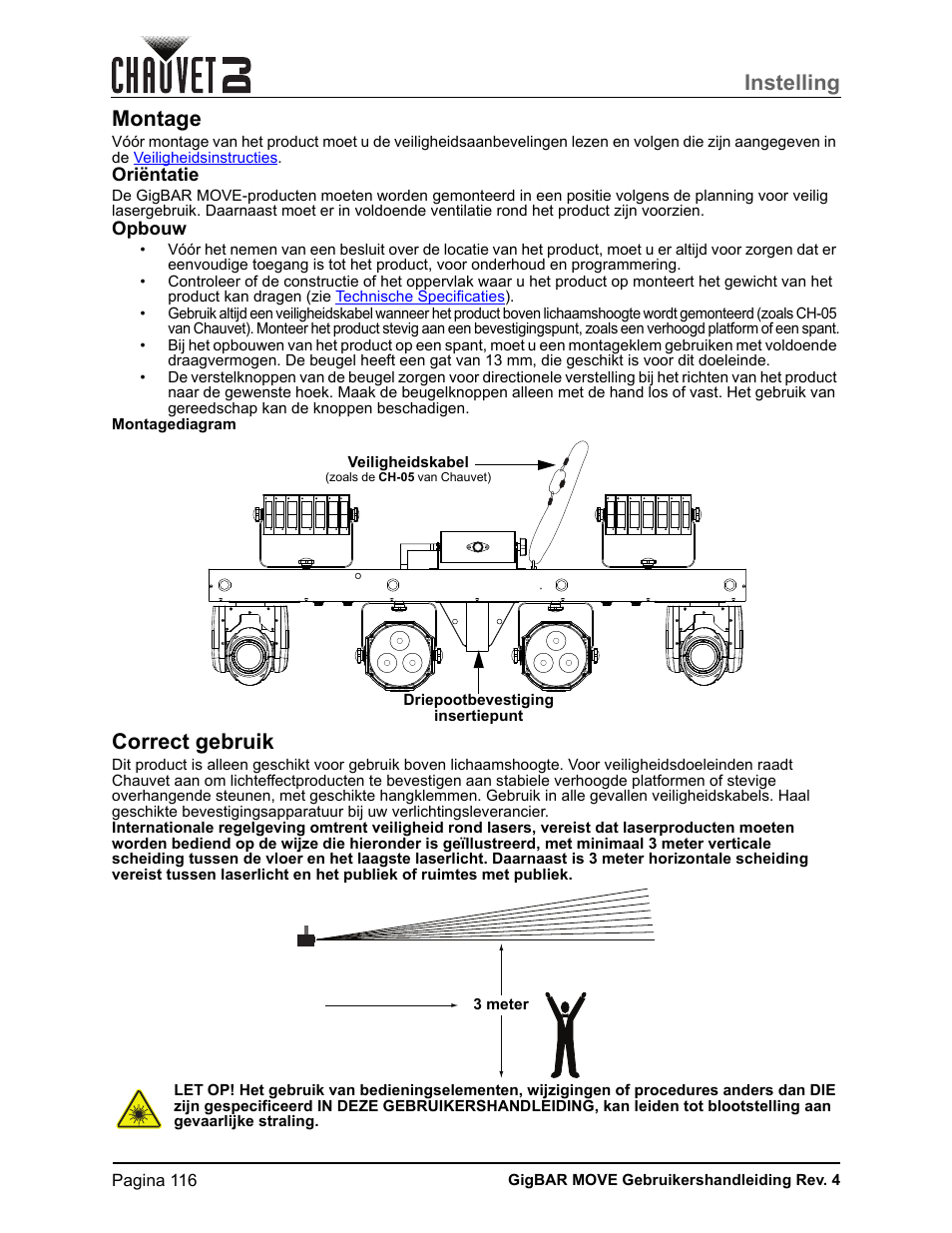 Montage, Oriëntatie, Opbouw | Correct gebruik, Instelling | CHAUVET DJ GigBAR Move 5-in-1 Lighting System with Moving Heads, Pars, Derbys, Strobe, and Laser Effects (Black) User Manual | Page 122 / 139