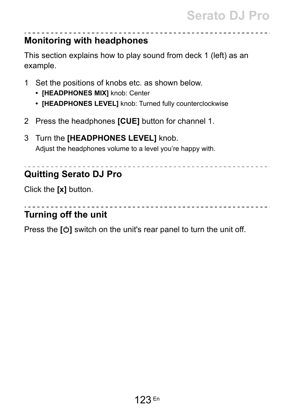 Serato dj pro, Monitoring with headphones, Quitting serato dj pro | Turning off the unit | Pioneer Dj DDJ-FLX10 4-Channel DJ Controller for rekordbox and Serato DJ Pro (Black) User Manual | Page 123 / 183